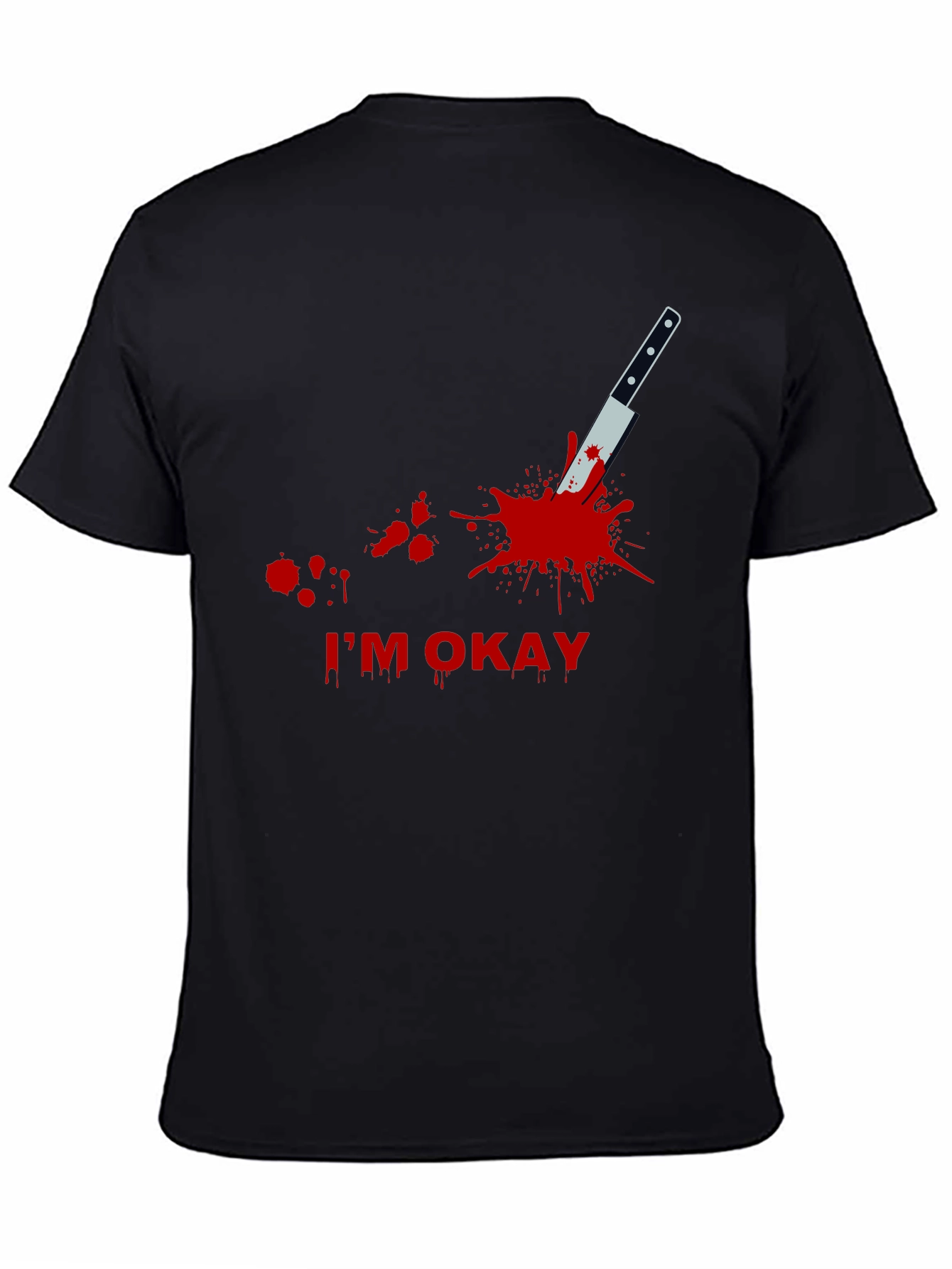 Black I'm Okay Funny T-Shirt view 4