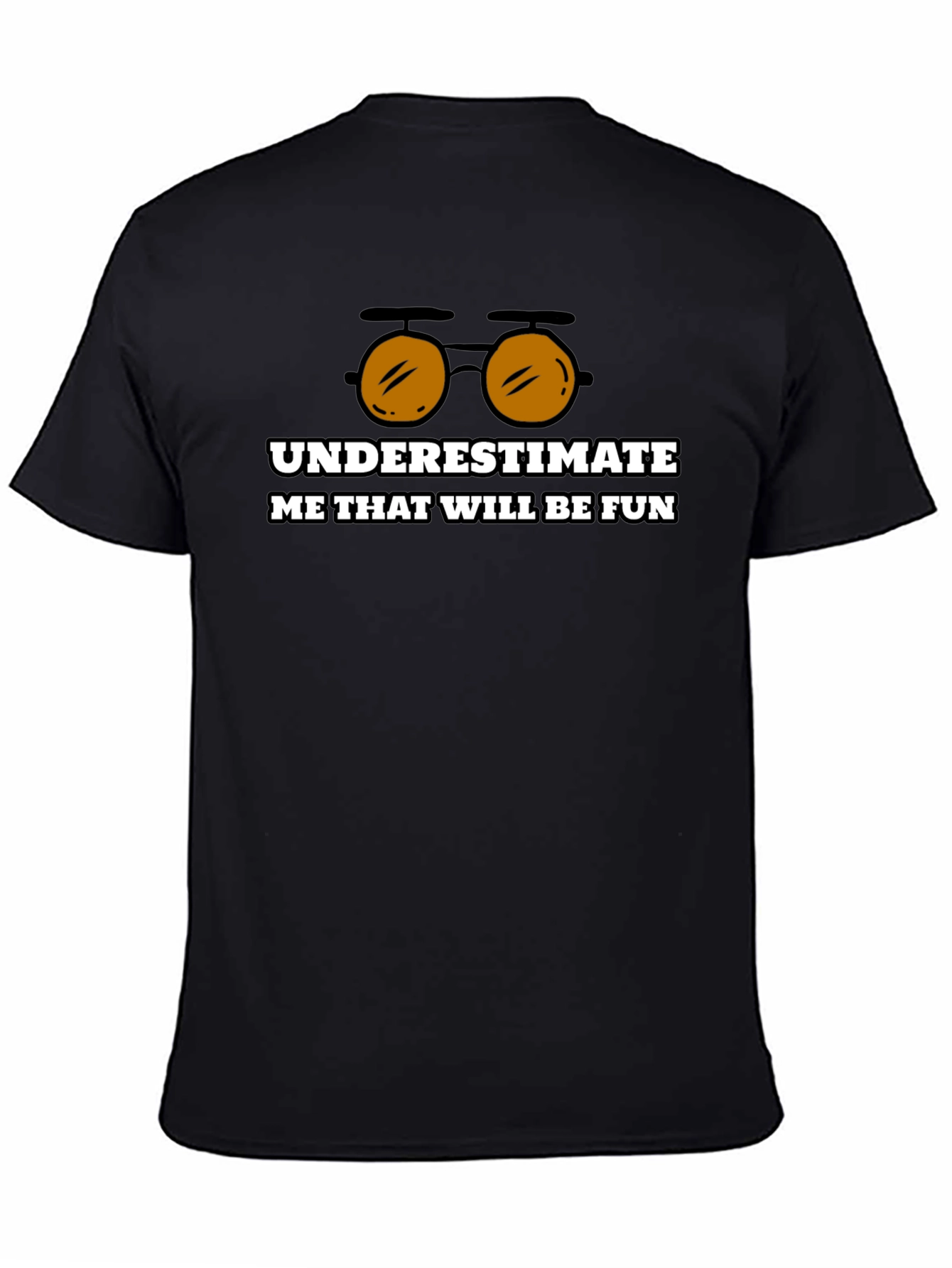 Black Underestimate Me Funny Graphic T-Shirt view 4