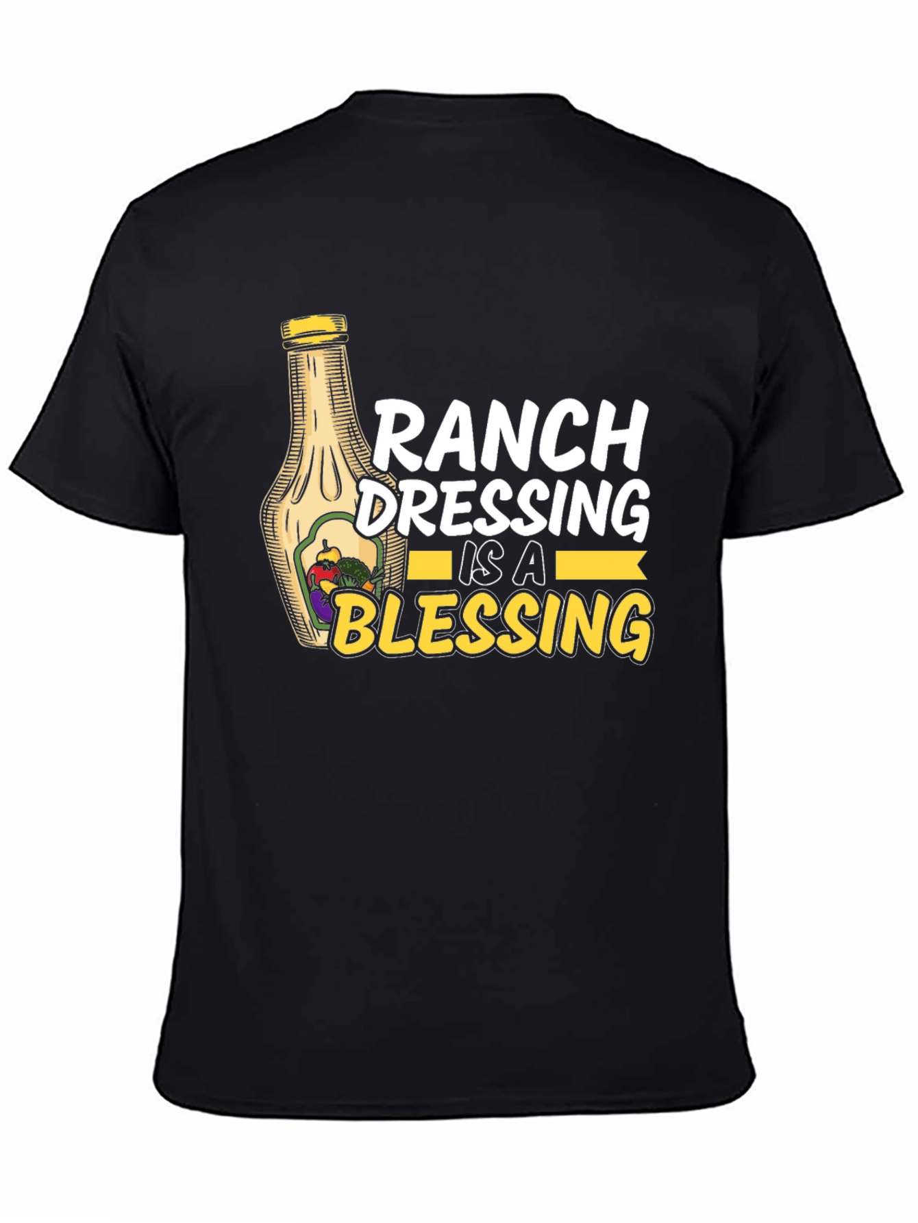 Black Ranch Dressing is a Blessing Black T-Shirt view 4
