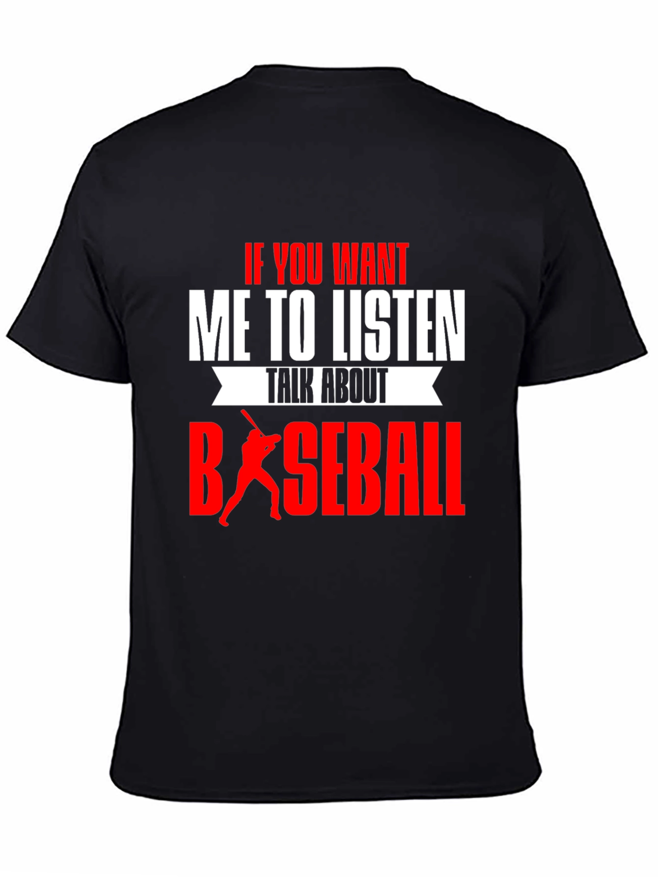 Black Baseball T-Shirt - If You Want Me To Listen view 4