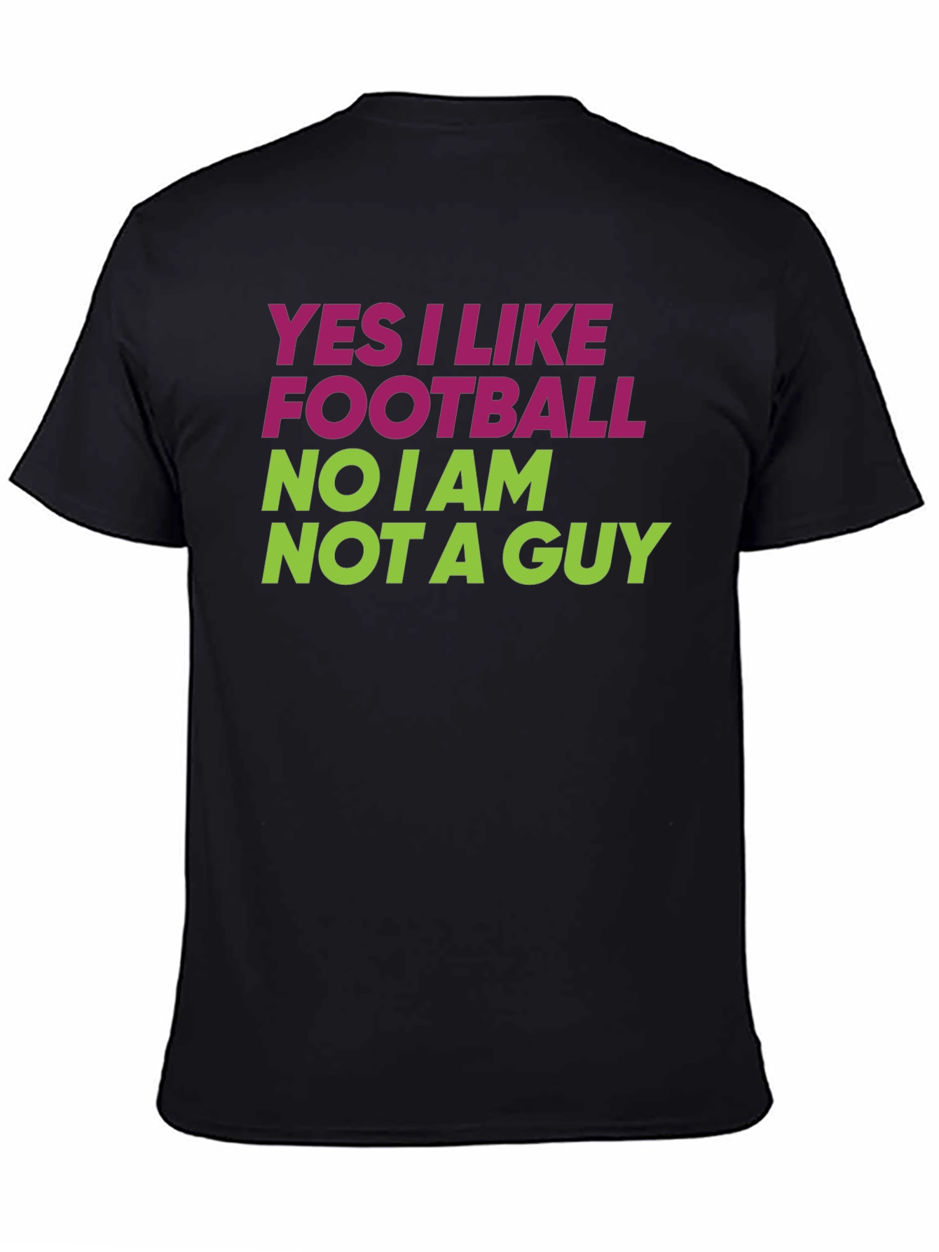 Black Funny Football Fan T-Shirt - Yes I Like Football, No I am Not A Guy view 4