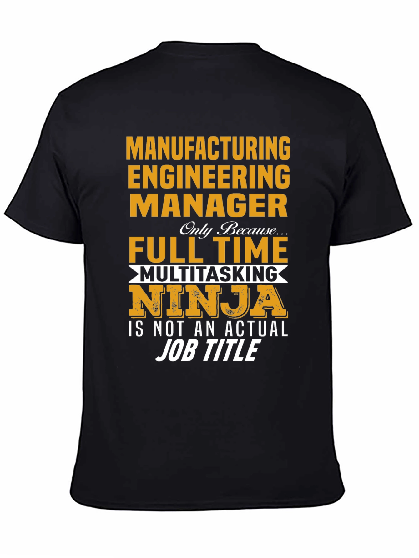 Black Manufacturing Engineering Manager T-Shirt view 4