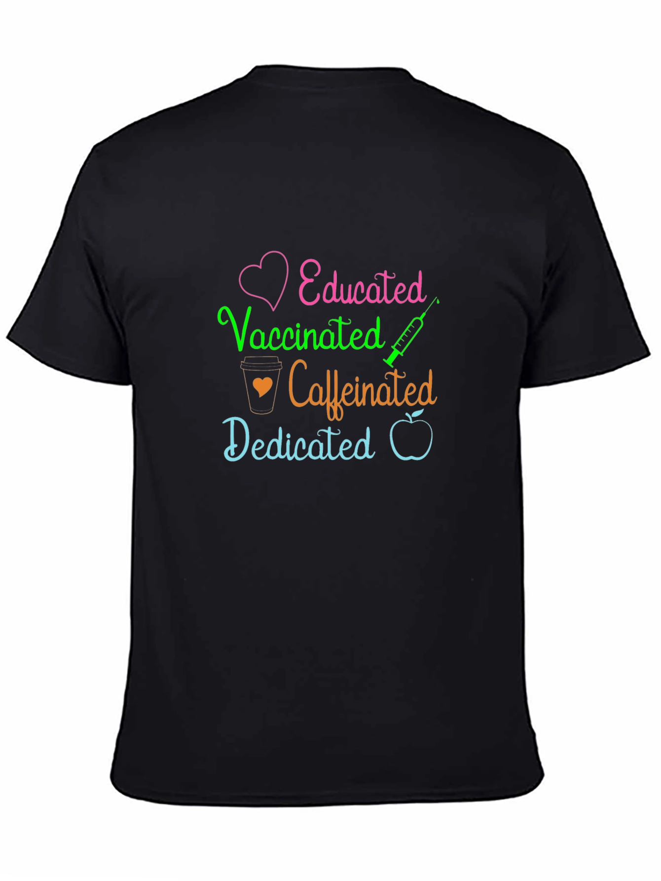 Black Educated Vaccinated Caffeinated Dedicated T-Shirt view 4