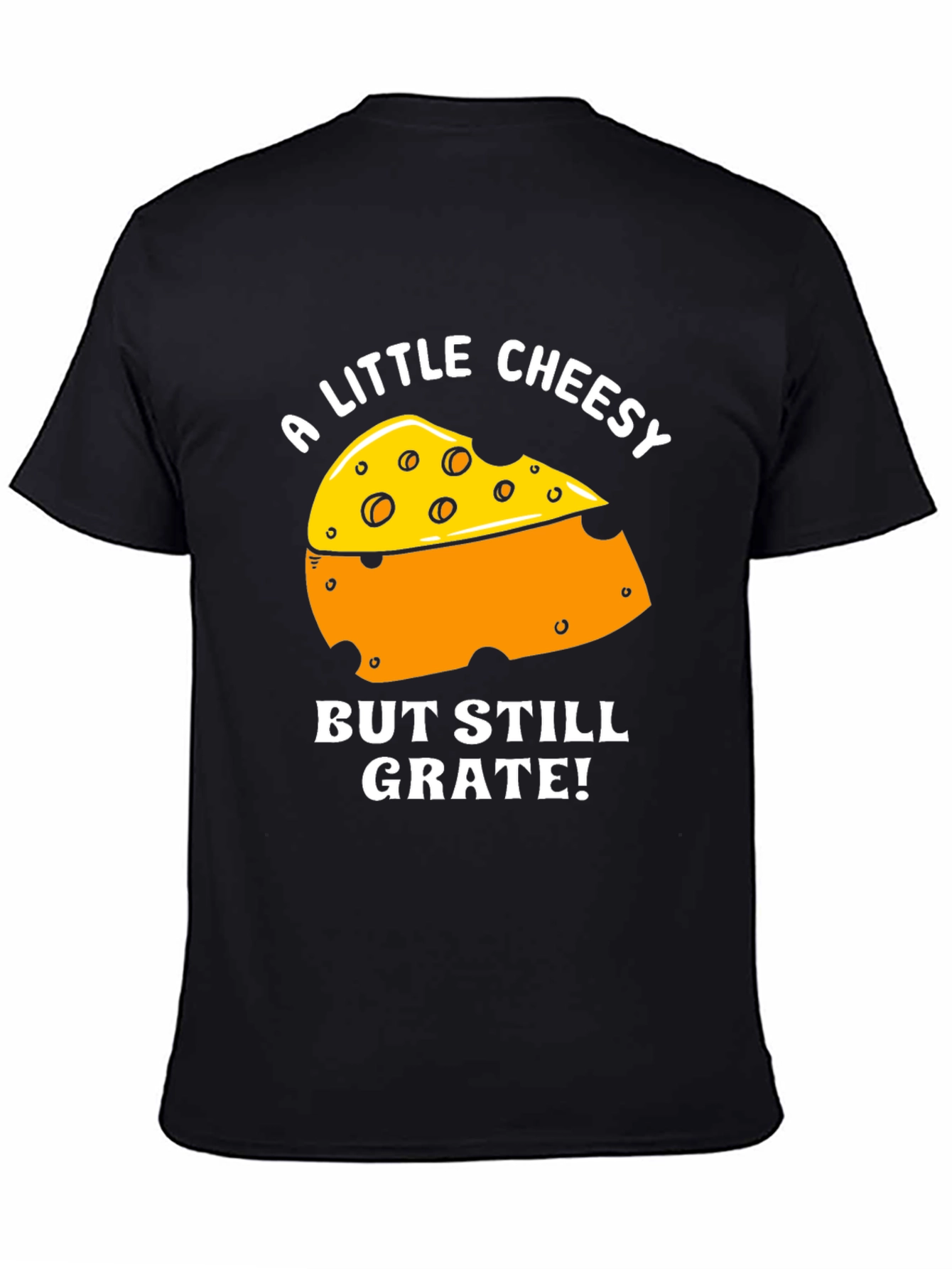 Black Cheesy Pun T-Shirt - 'But Still Grate!' Tee view 4