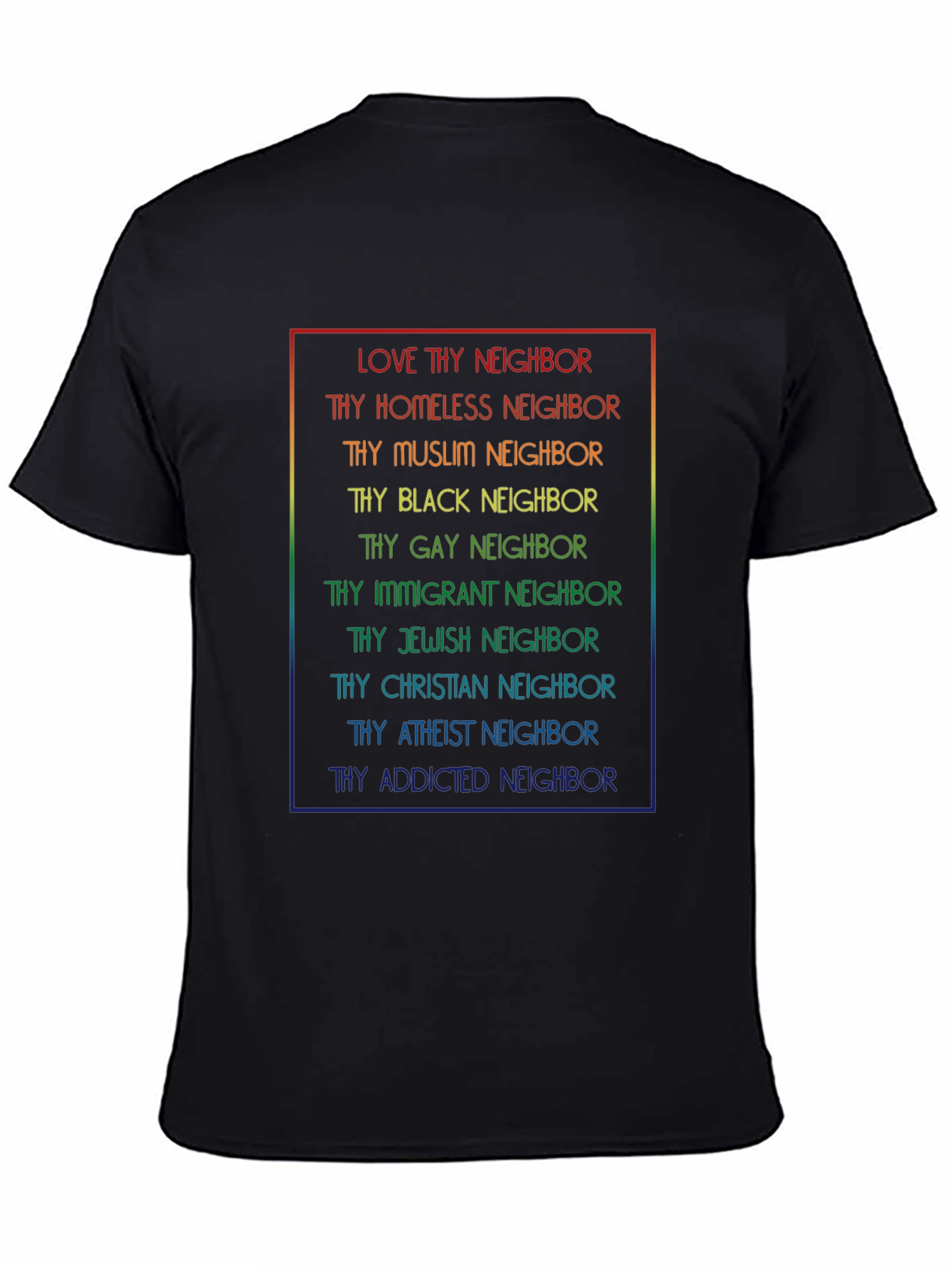Black Love Thy Neighbor T-Shirt - Rainbow Text view 4