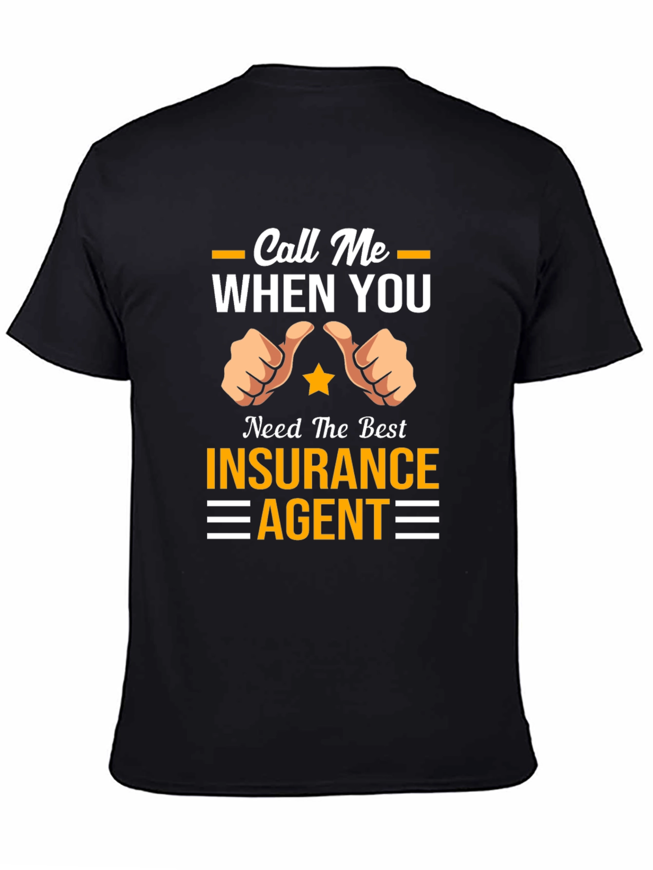 Black Call Me When You Need Insurance Agent T-Shirt view 4