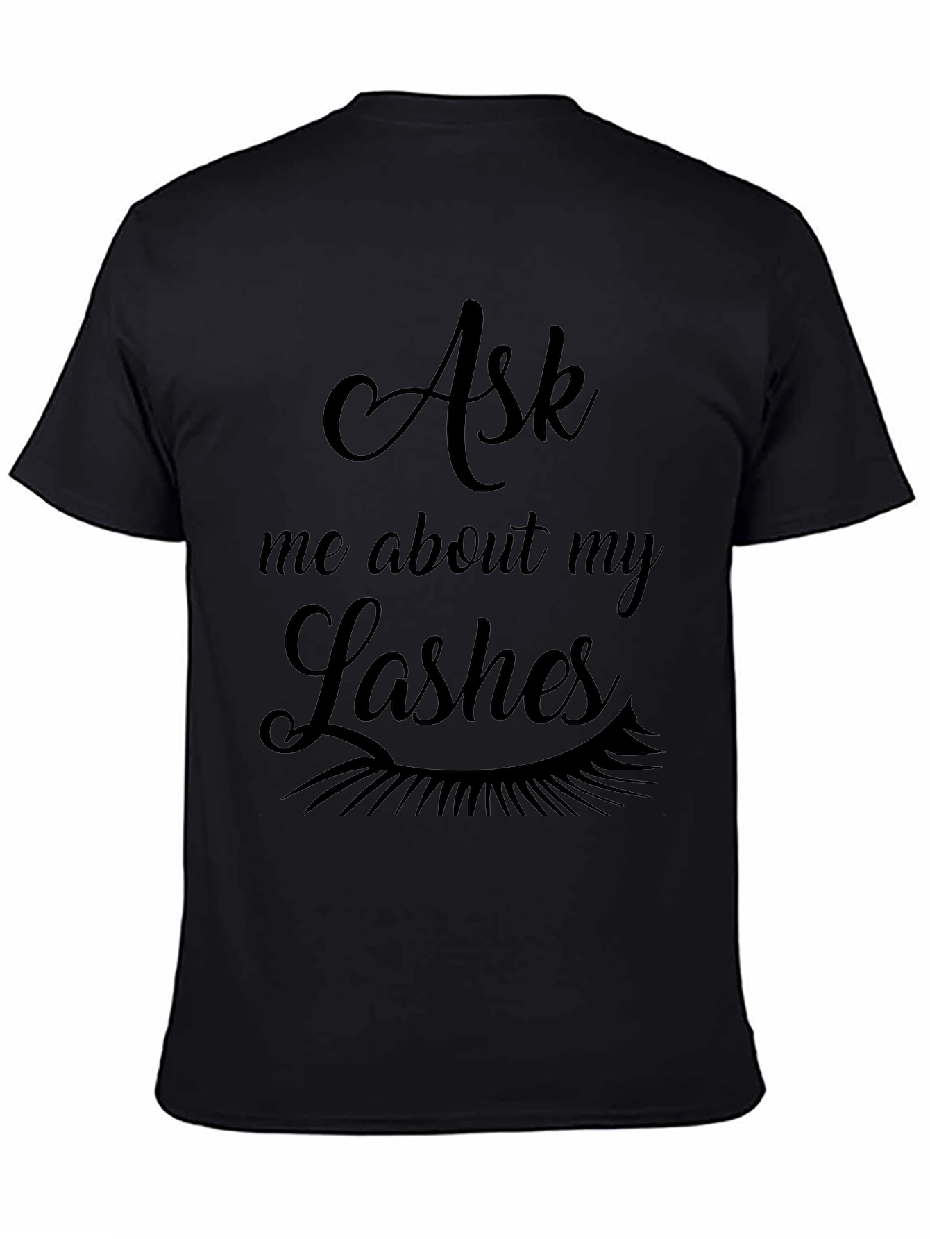Black Ask Me About My Lashes Graphic Tee - Black view 4