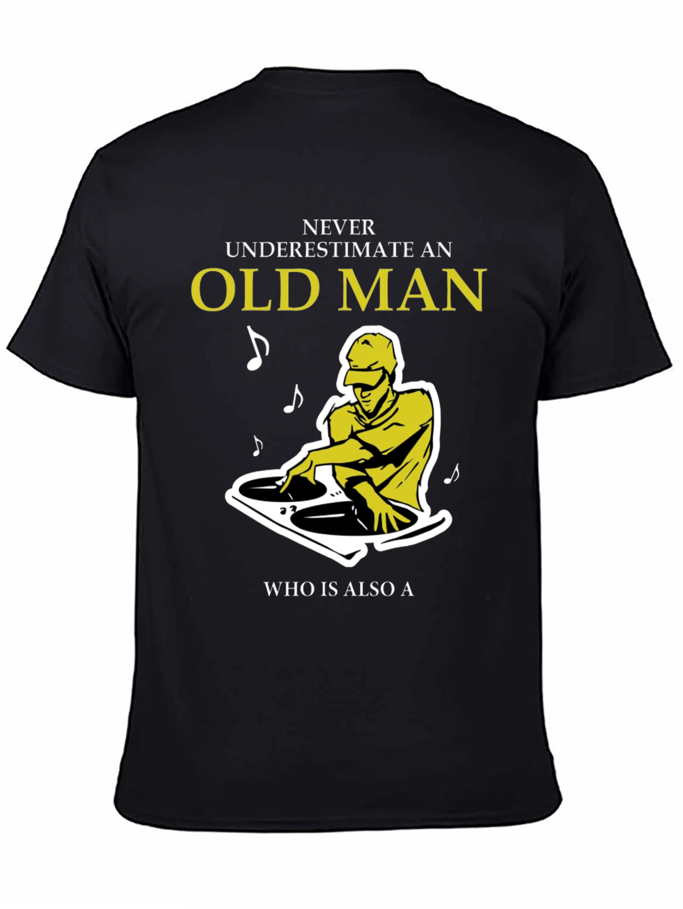 Black DJ Old Man Graphic Tee - Never Underestimate Him view 4