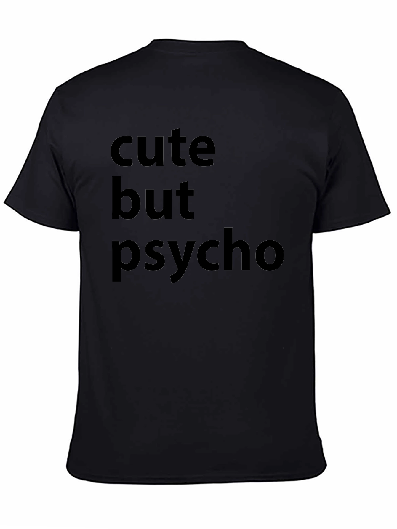 Black Cute But Psycho Black Graphic T-Shirt view 4