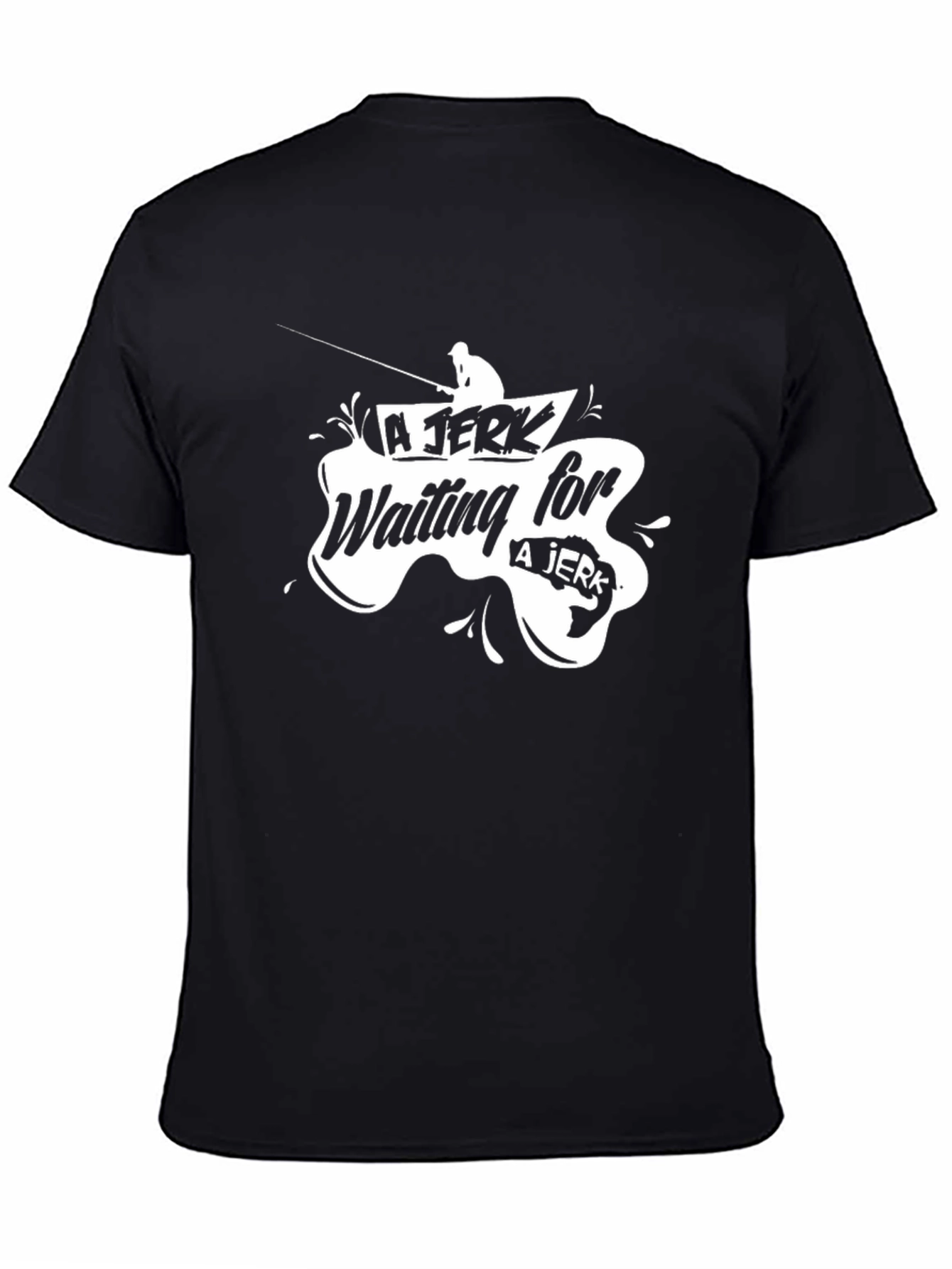 Black Funny Fishing T-Shirt - A Jerk Waiting for a Jerk - Black view 4
