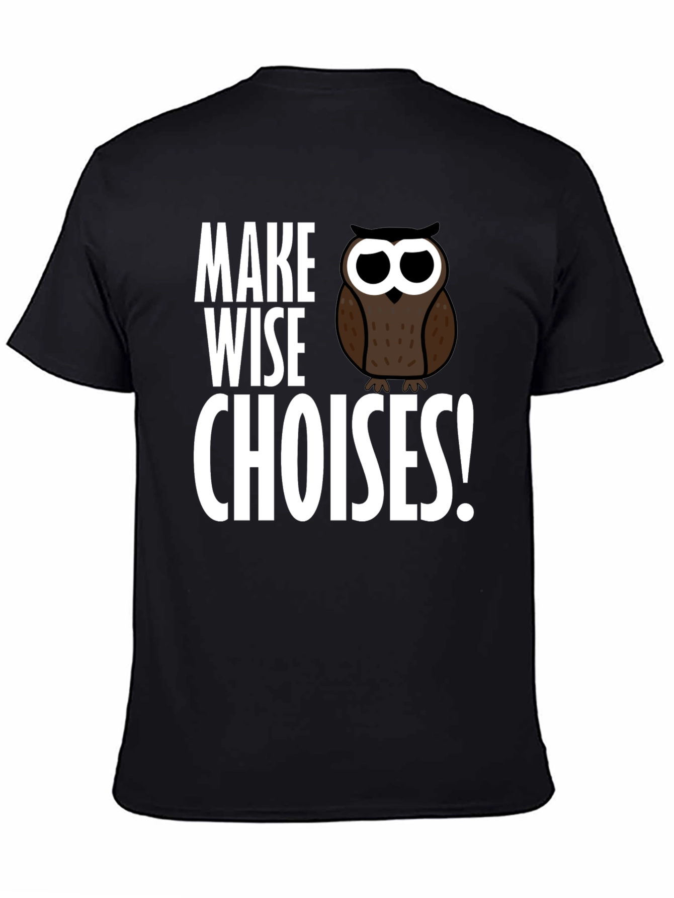 Black Make Wise Choices Owl T-Shirt - Black view 4
