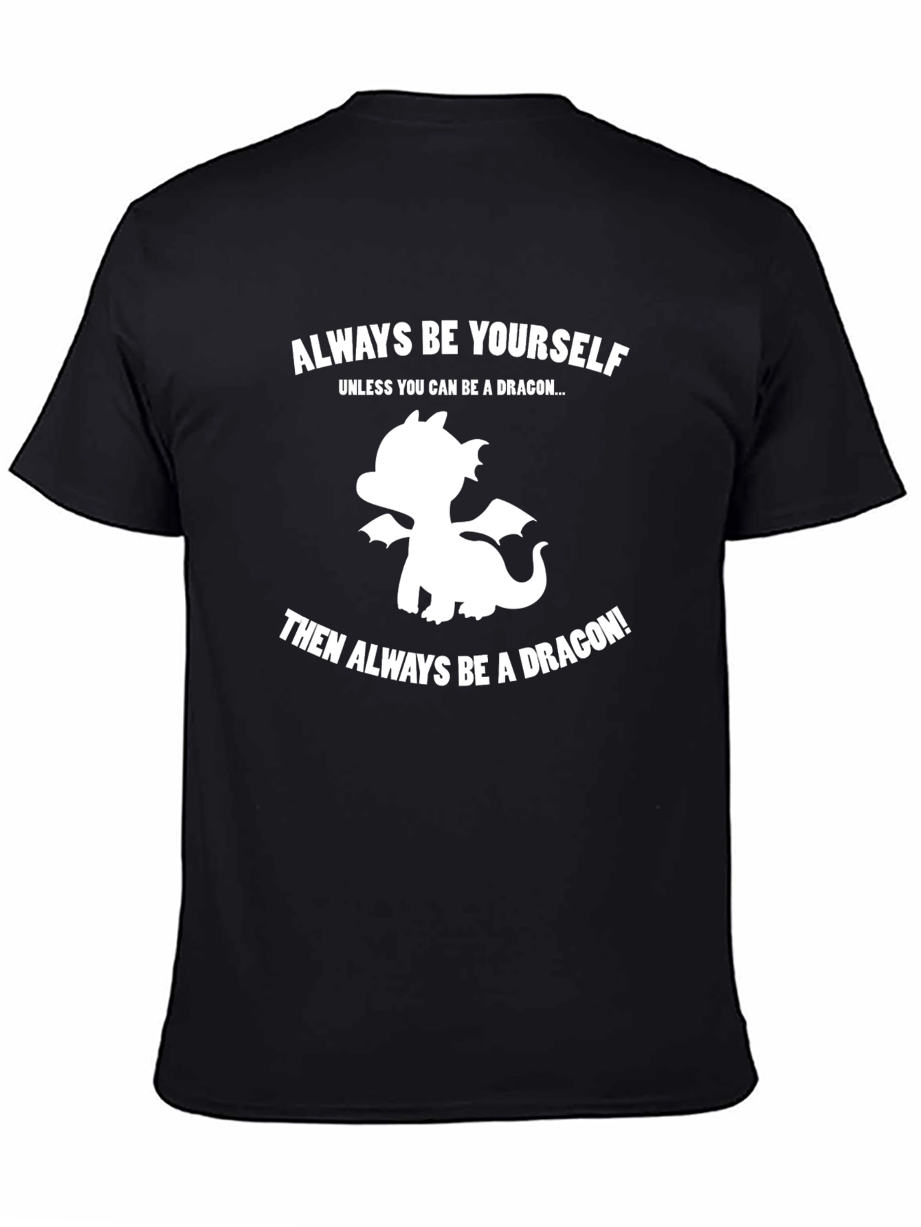 Black Dragon Graphic T-Shirt - Always Be Yourself view 4