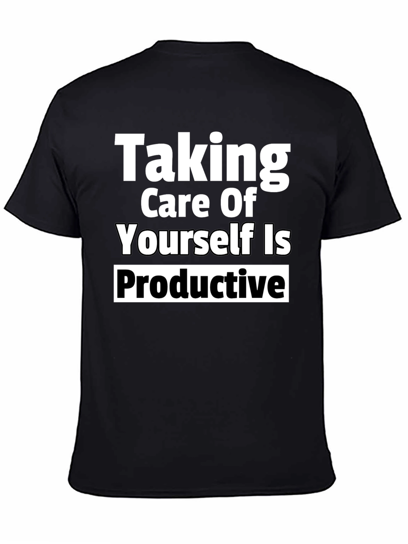 Black Taking Care of Yourself Is Productive Tee view 4
