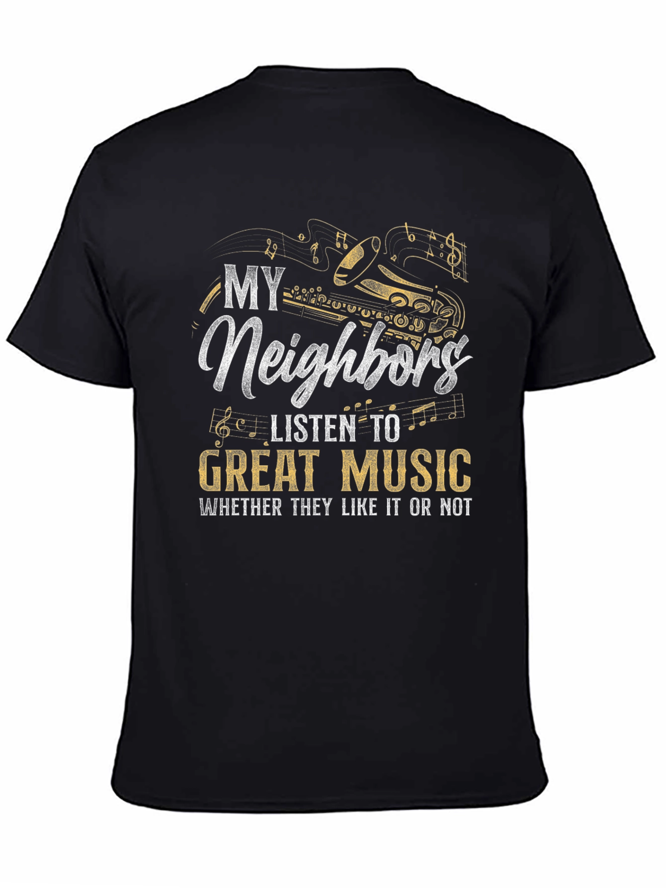 Black My Neighbors Listen to Great Music T-Shirt view 4