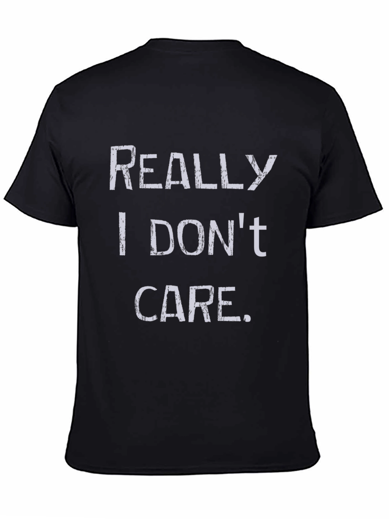 Black Funny "Really I Don't Care" Graphic T-Shirt view 4