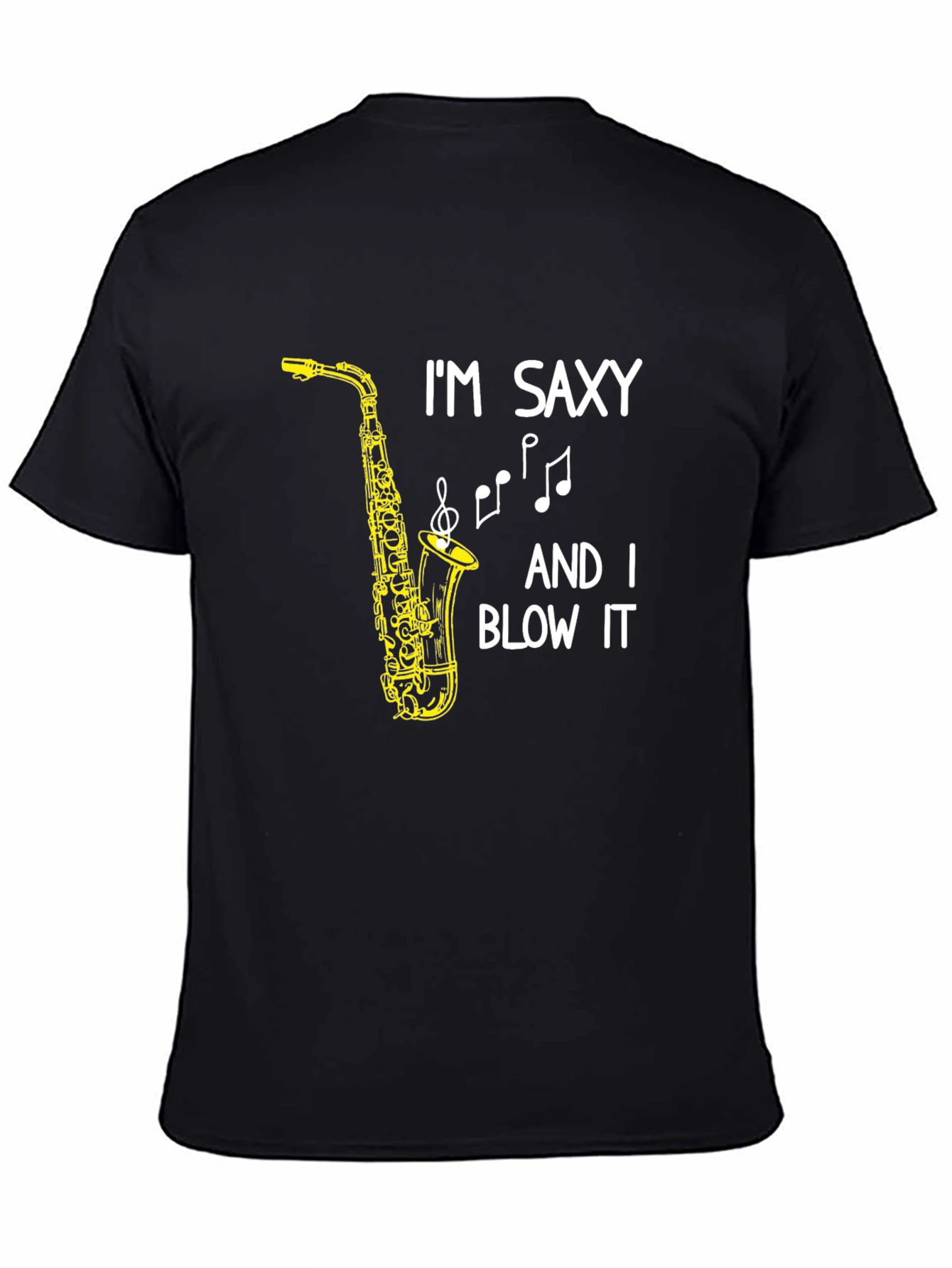Black I'm Saxy And I Blow It T-Shirt view 4