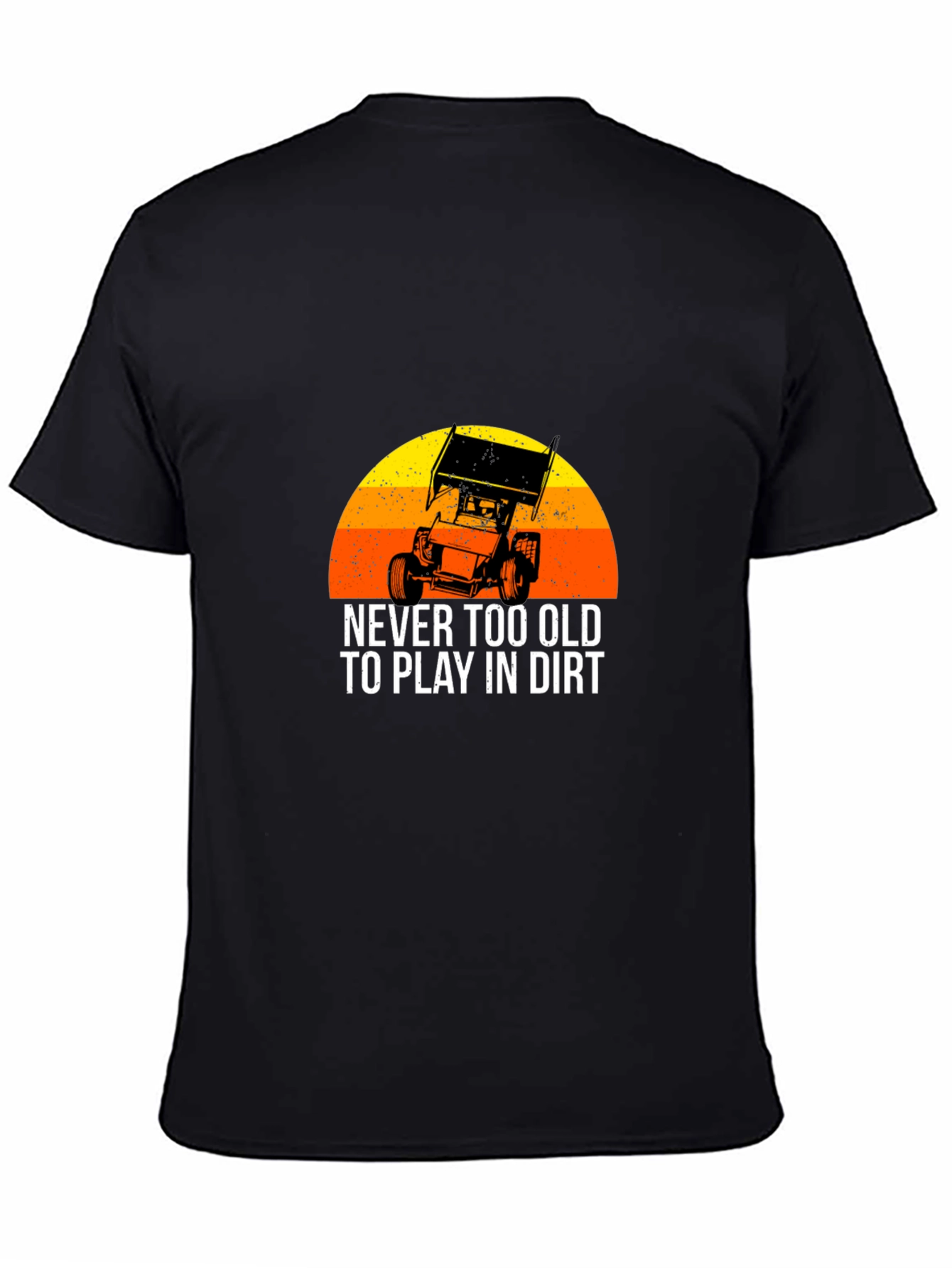 Black Dirt Track Racing T-Shirt - Never Too Old view 4