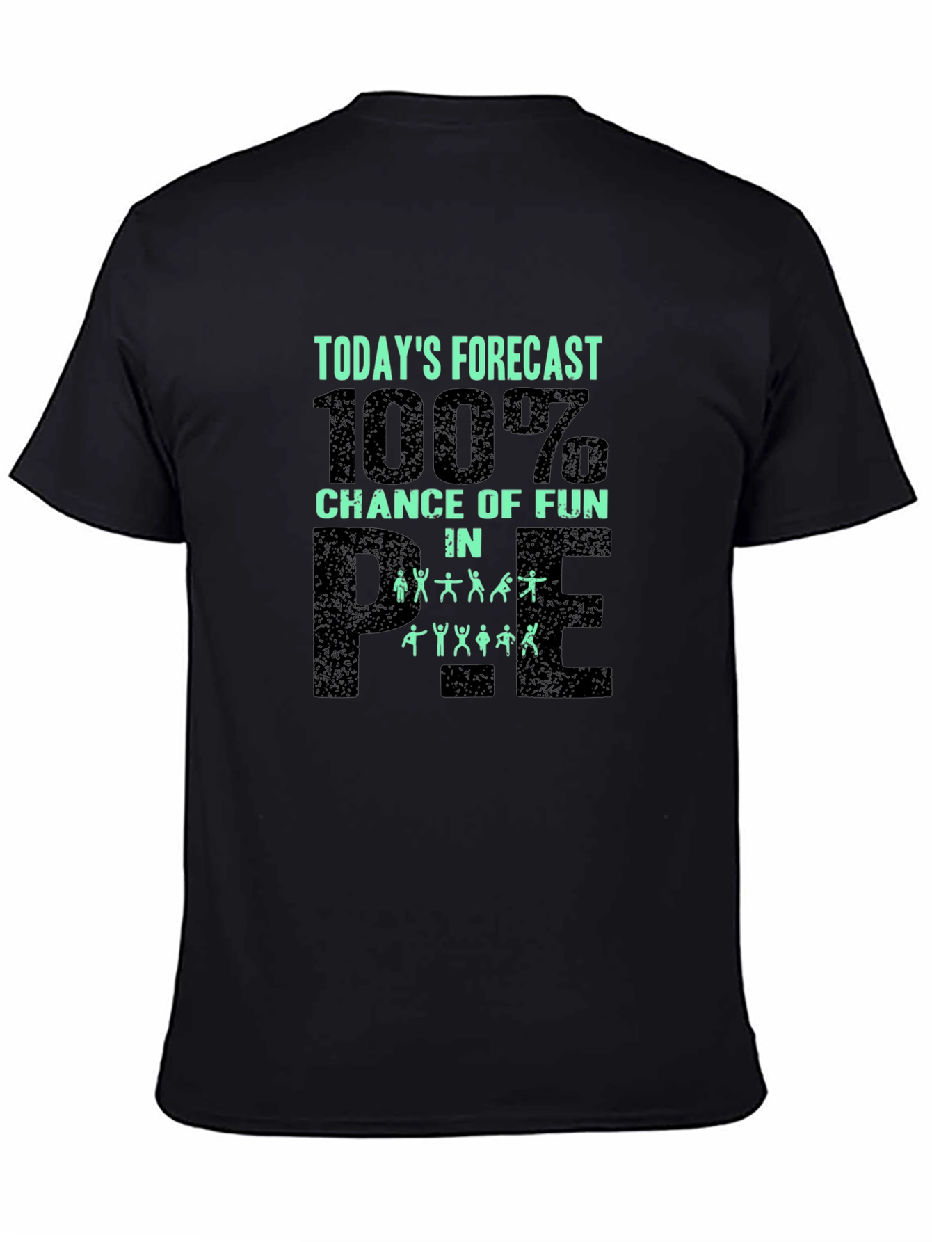 Black Funny PE Teacher T-Shirt - 100% Chance of Fun! view 4