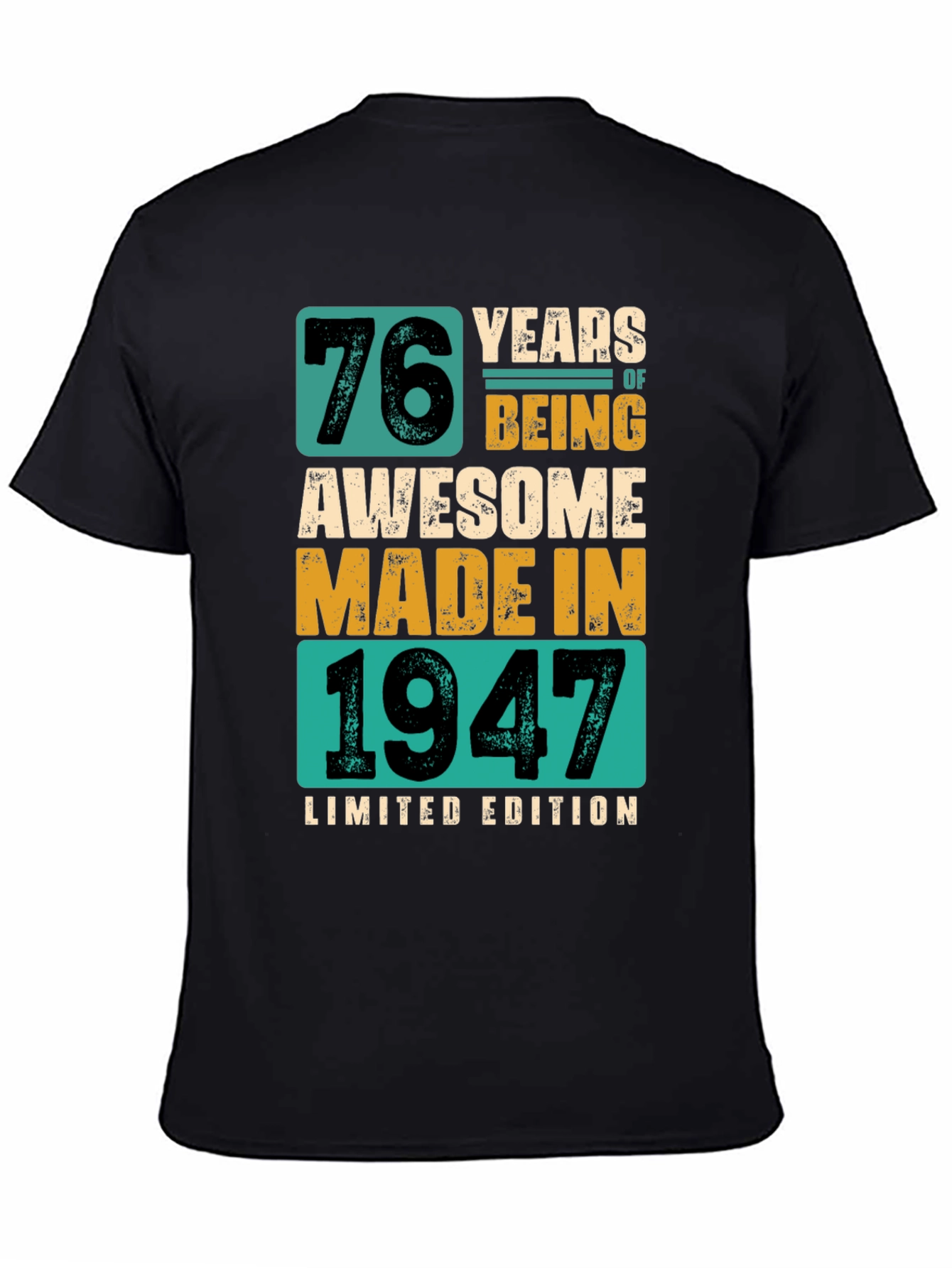 Black 76 Years Awesome T-Shirt Made in 1947 Limited Edition view 4