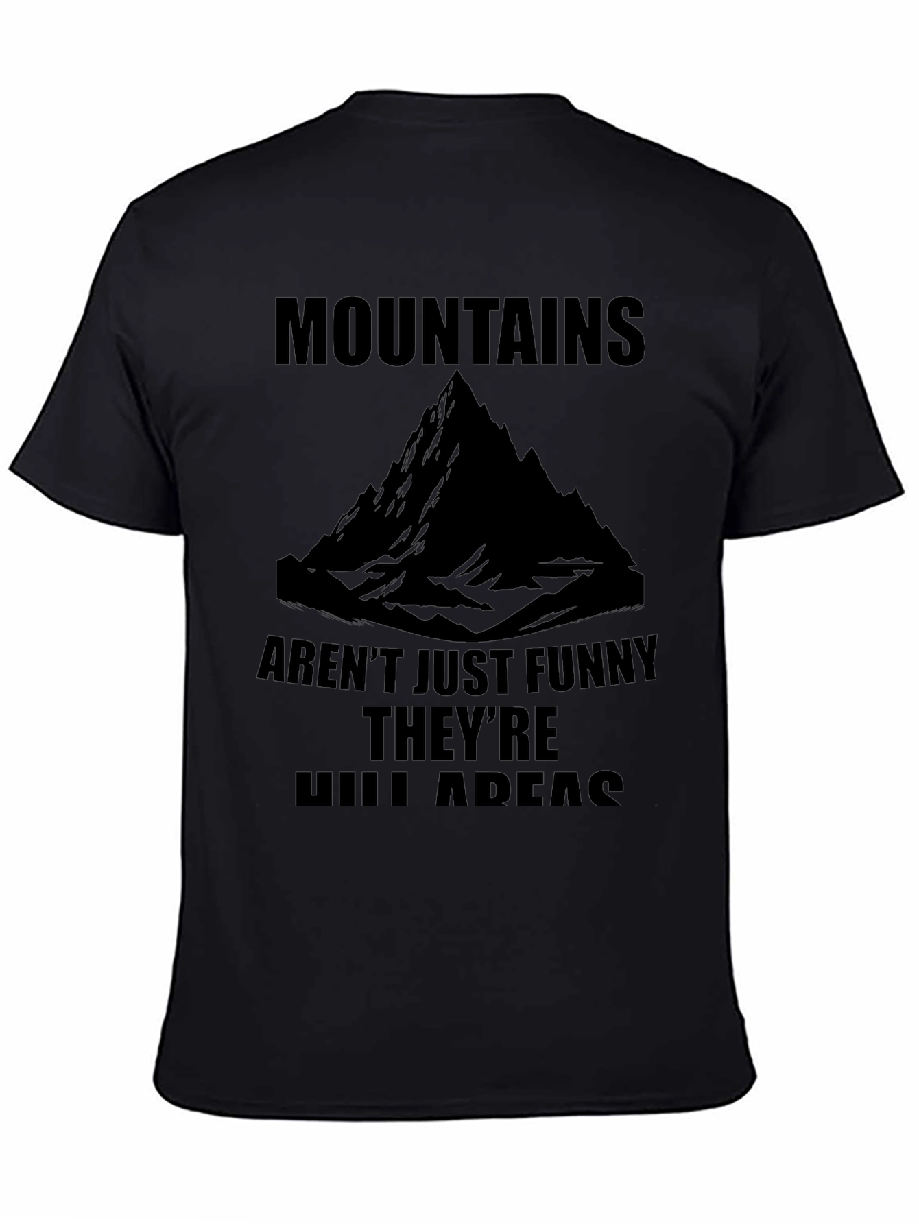 Black Funny Mountains T-Shirt - Hilarious Outdoors Graphic Tee view 4