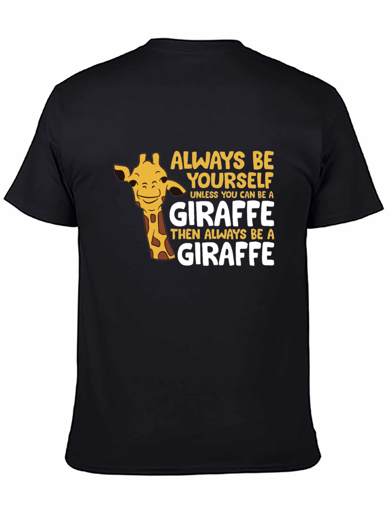 Black Always Be Yourself Giraffe T-Shirt - Funny Animal Tee view 4