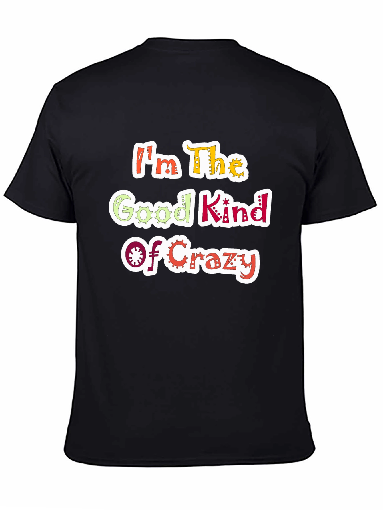 Black I'm The Good Kind Of Crazy Graphic Tee view 4