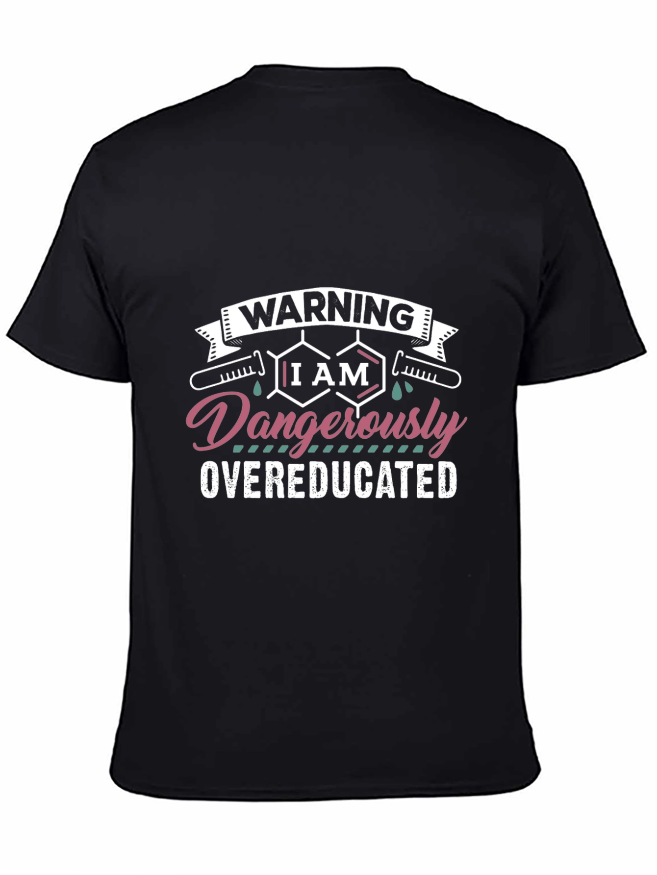 Black Warning Dangerously Overeducated Black T-Shirt view 4