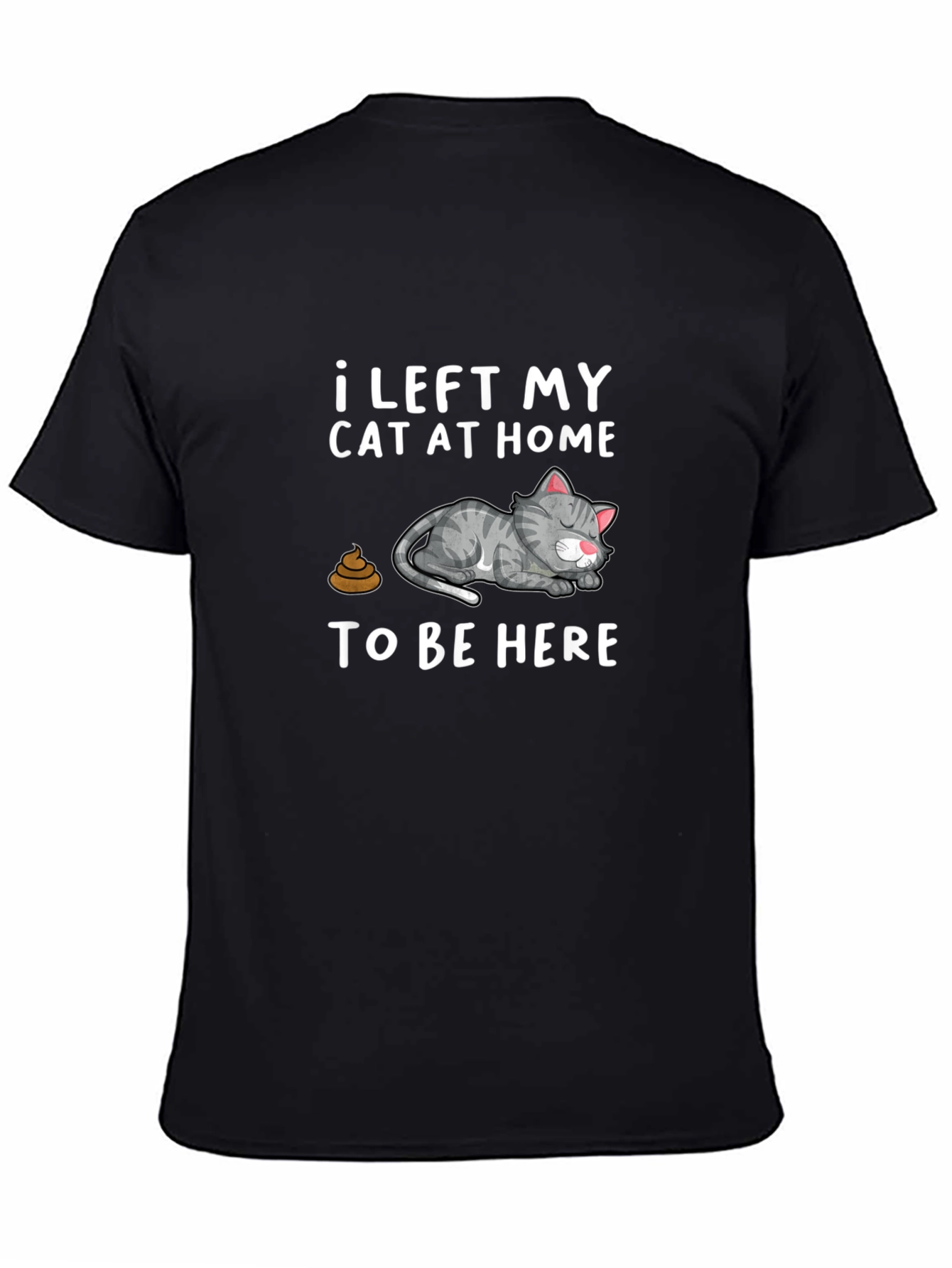 Black Funny Cat Graphic T-Shirt: I Left My Cat At Home view 4