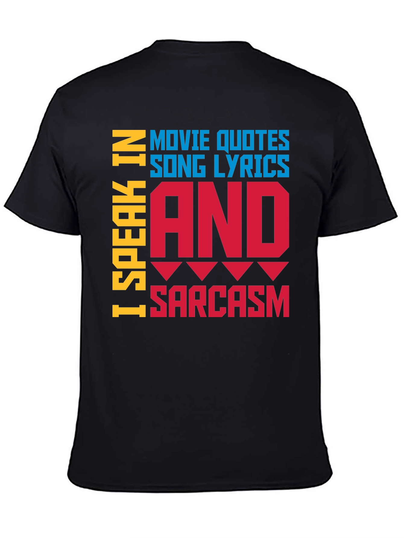 Black Speak In Movie Quotes, Song Lyrics & Sarcasm T-Shirt view 4