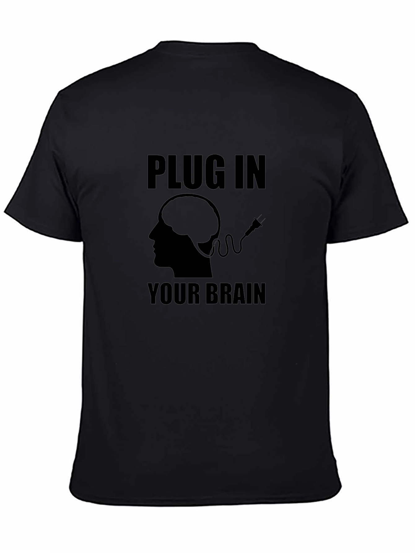 Black Plug In Your Brain Graphic T-Shirt - Unique Design view 4