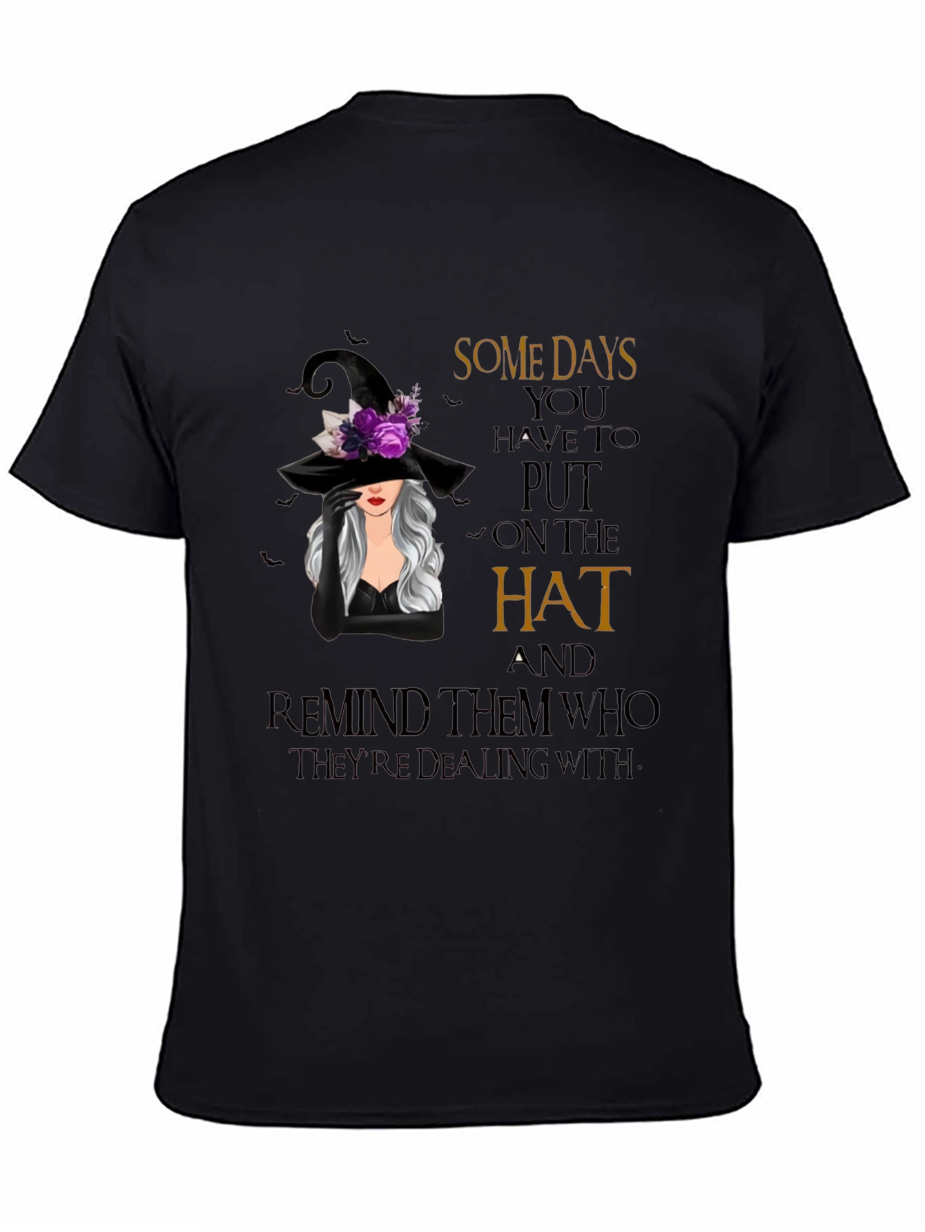 Black Witch Hat T-Shirt: Some Days You Have to Put On The Hat Tee view 4