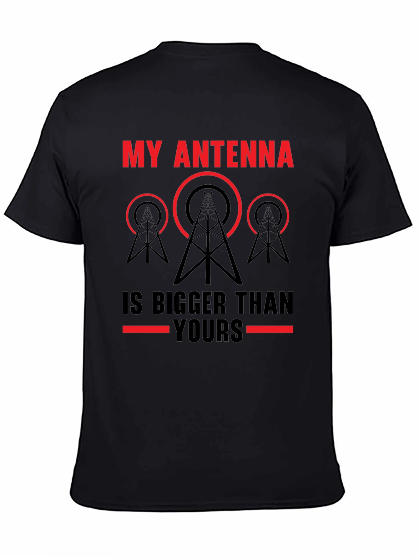 Black My Antenna is Bigger Than Yours T-Shirt - Ham Radio Operator Gift view 4