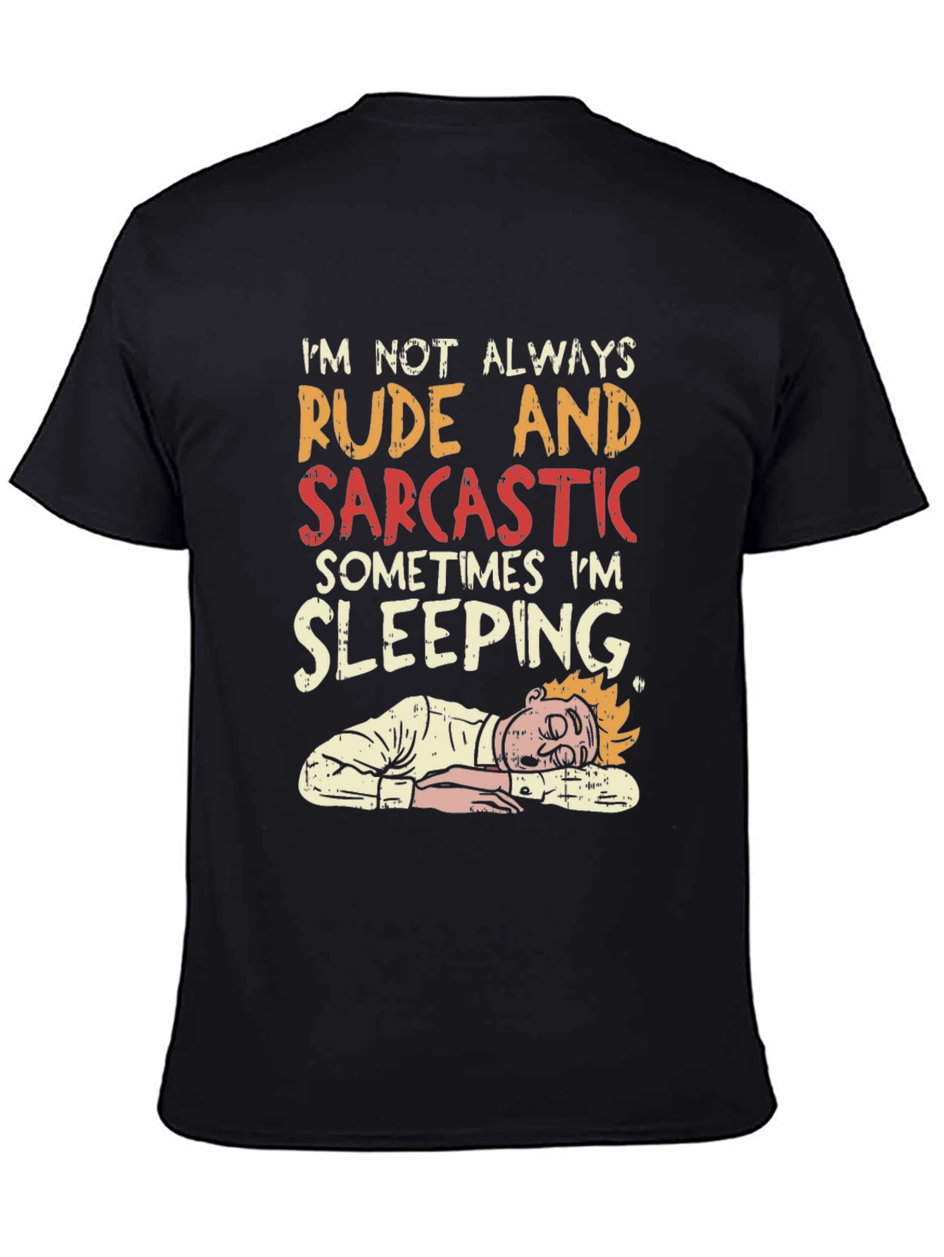 Black Rude and Sarcastic Sleeping Graphic Tee view 4