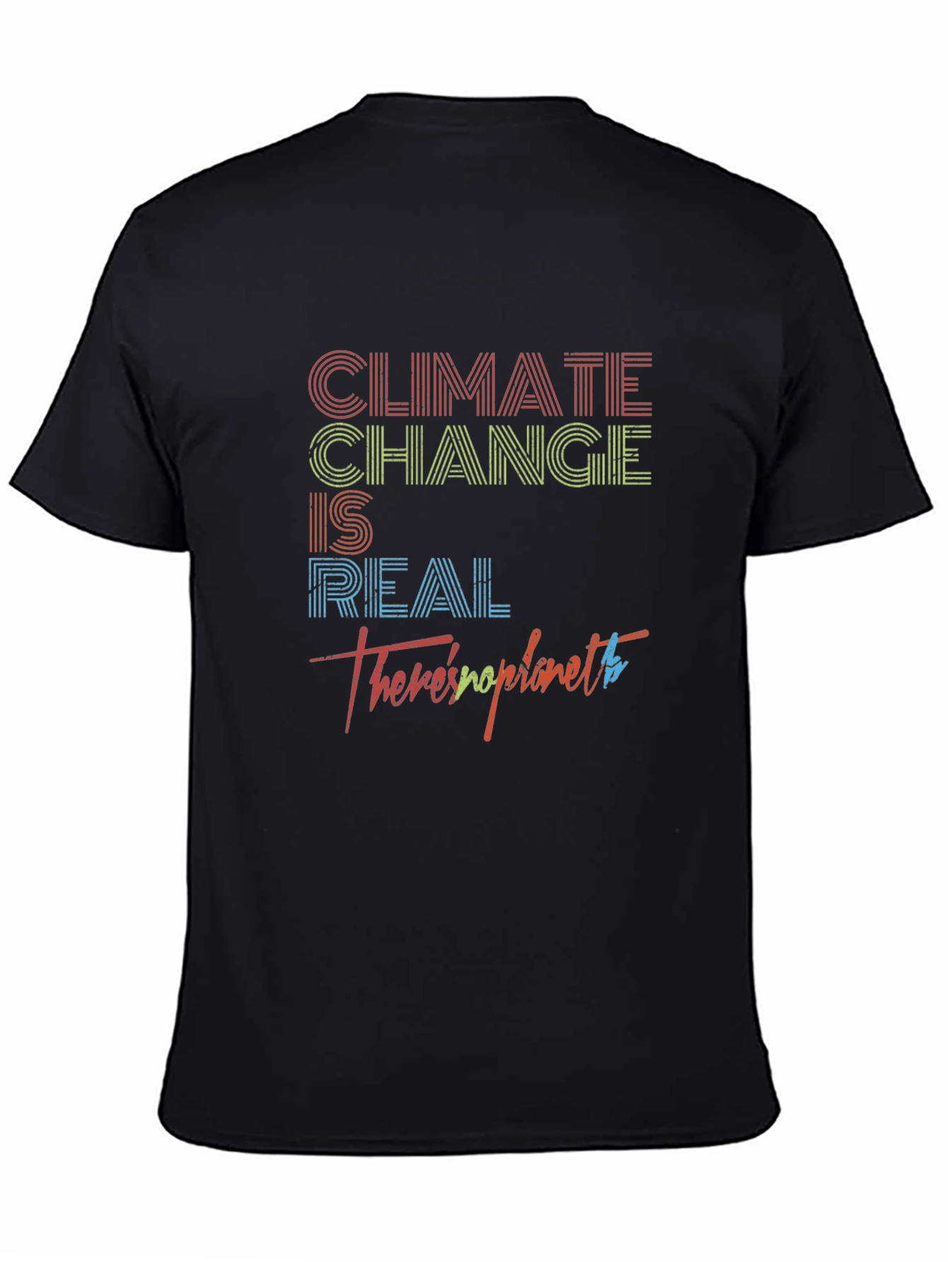 Black Climate Change is Real Graphic T-Shirt view 4
