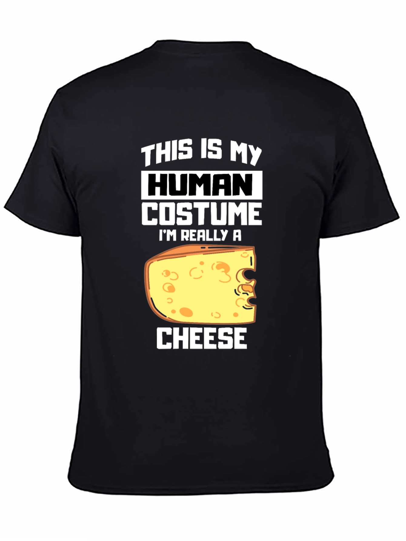 Black Human Costume I'm Really A Cheese T-Shirt view 4