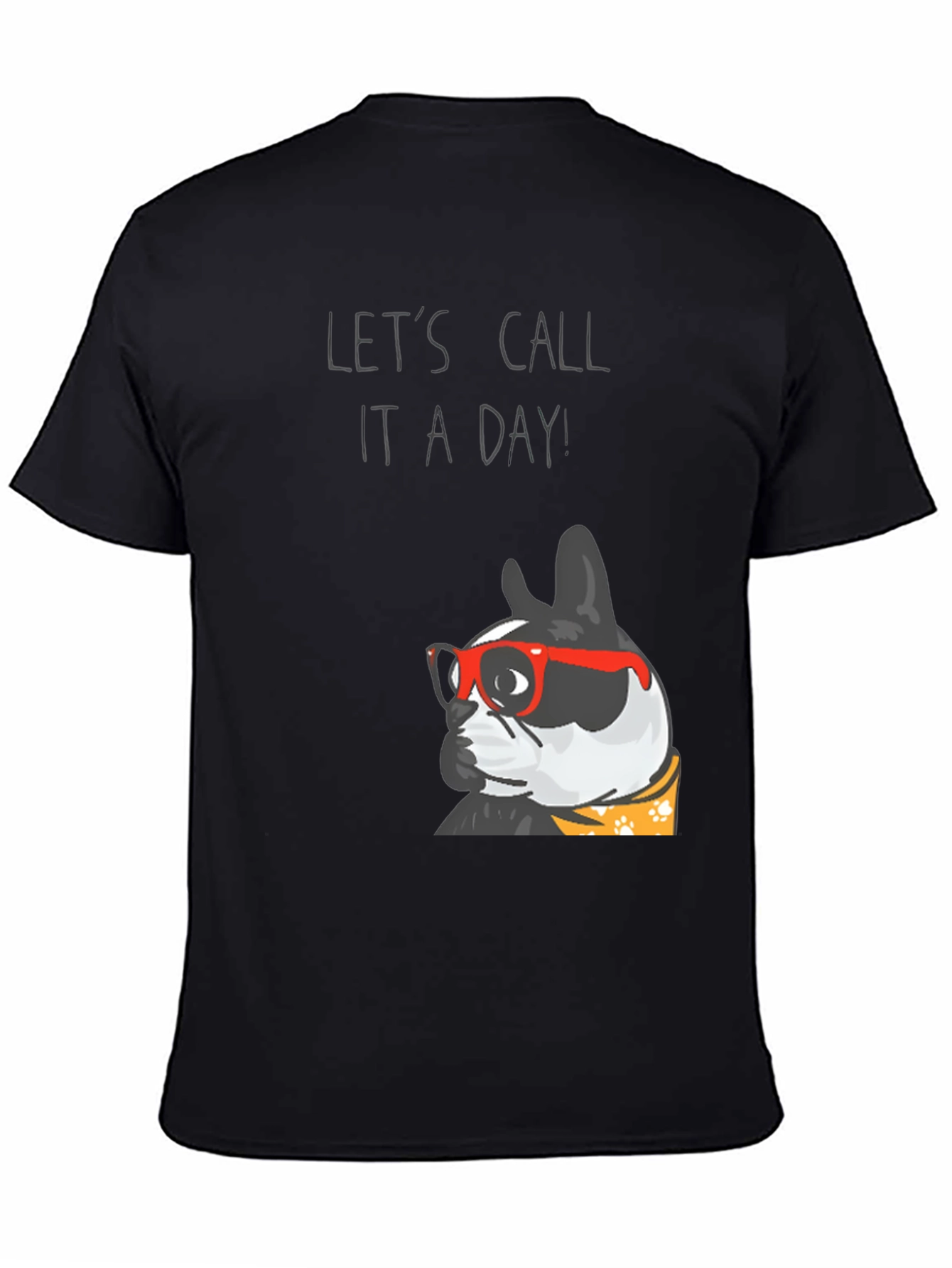 Black Let's Call It A Day Dog T-Shirt view 4