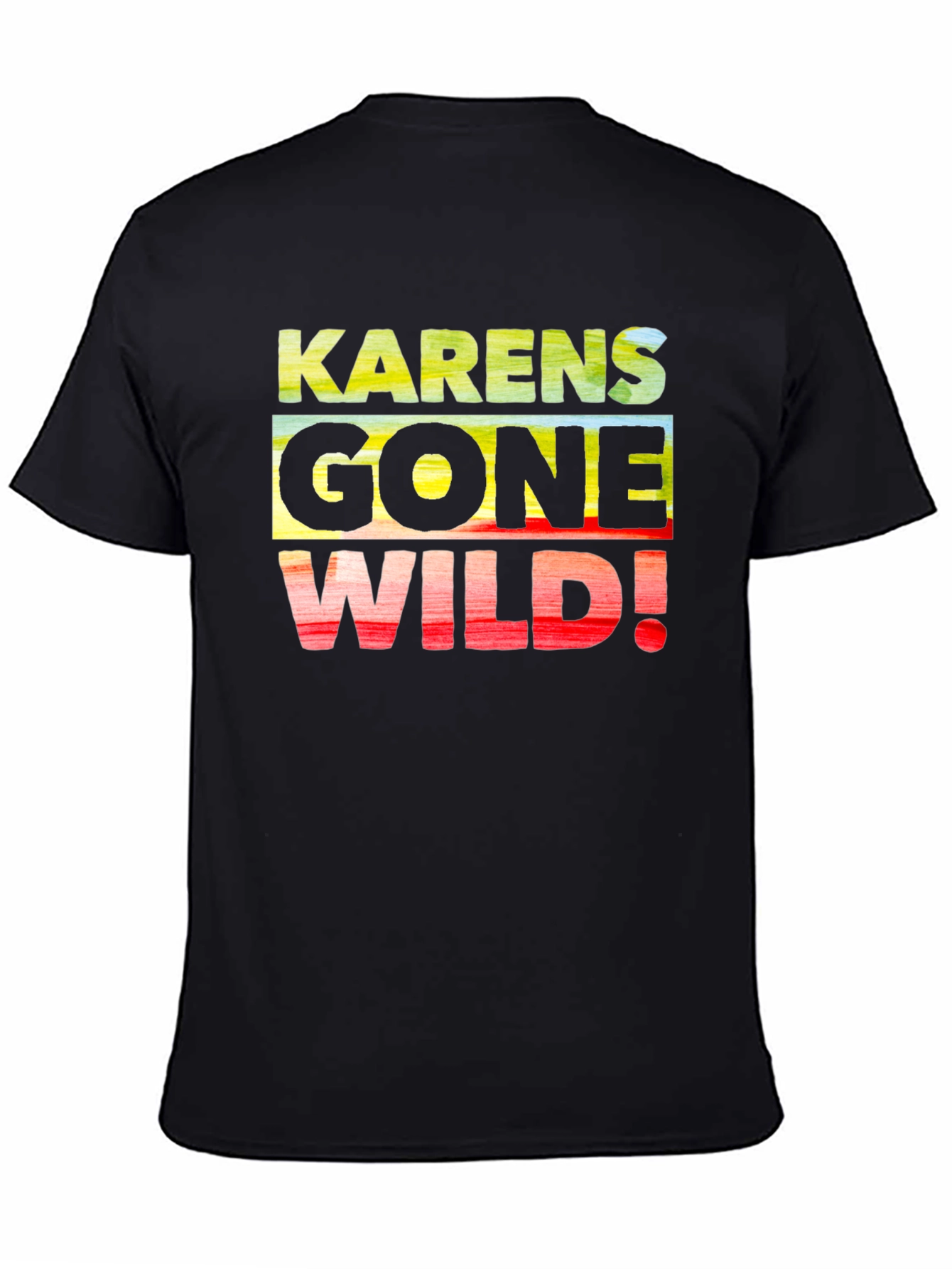 Black Karens Gone Wild Black T-Shirt view 4