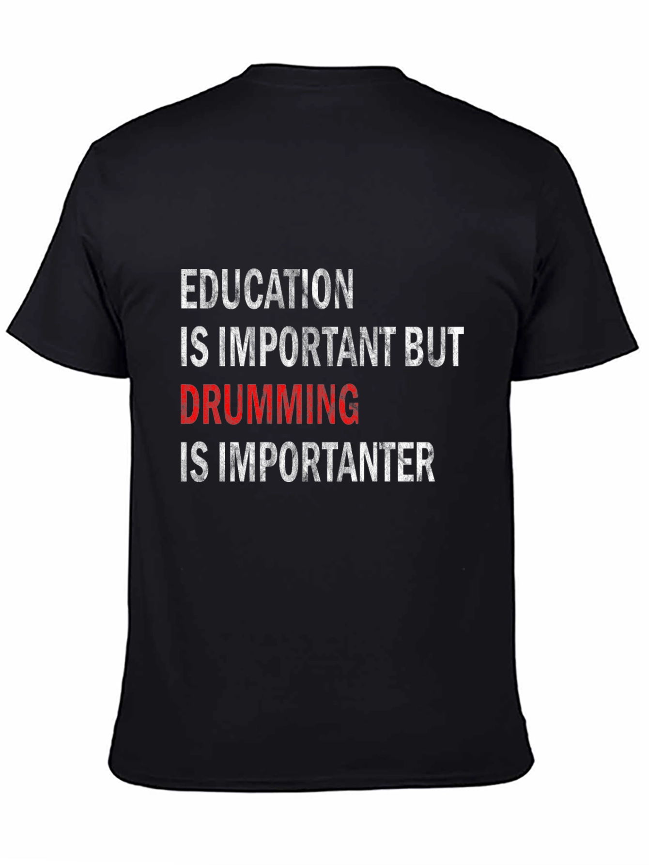 Black Drumming is Importanter T-Shirt - Black Cotton Tee view 4