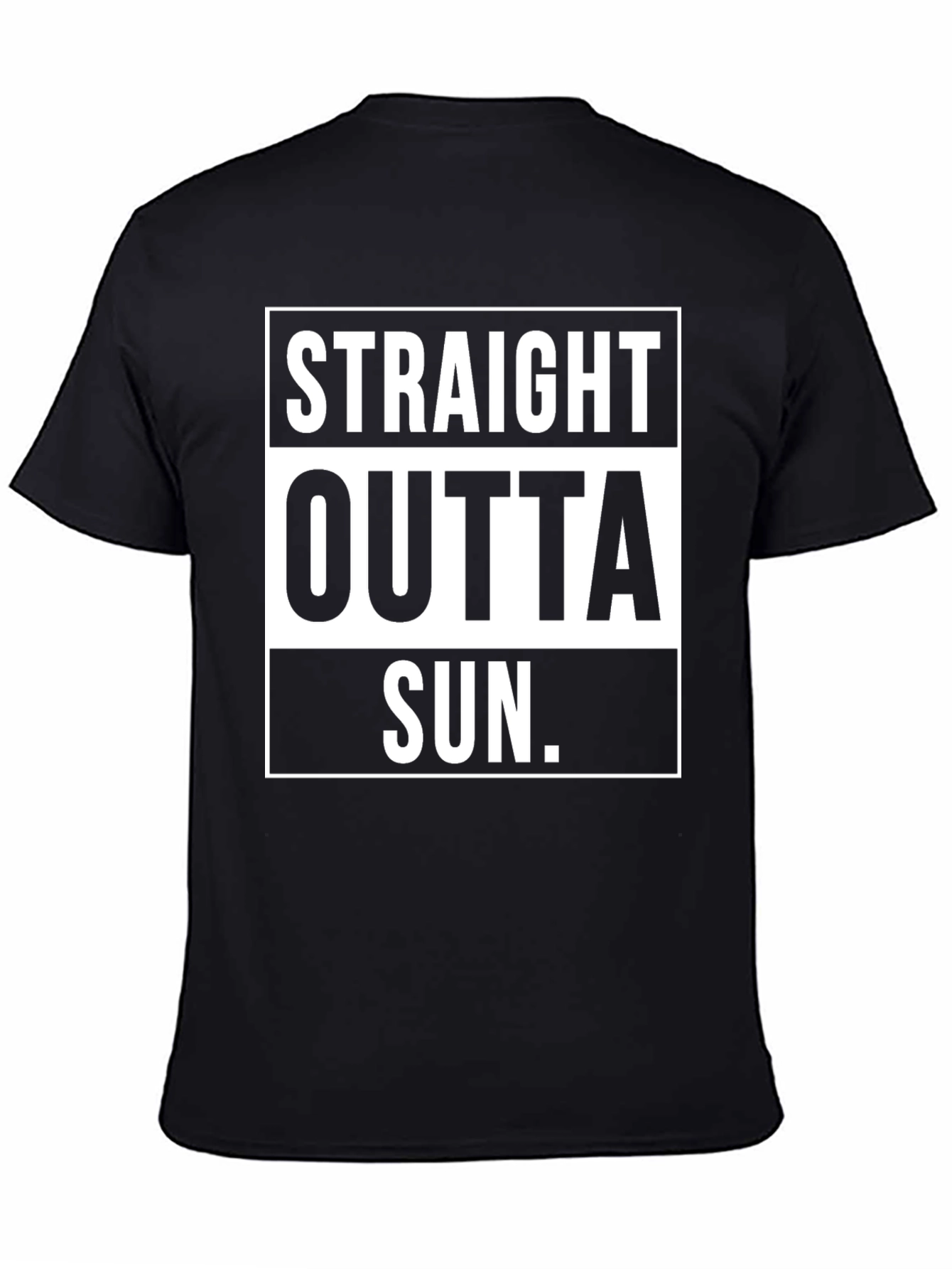 Black Straight Outta Sun T-Shirt Funny Graphic Tee view 4