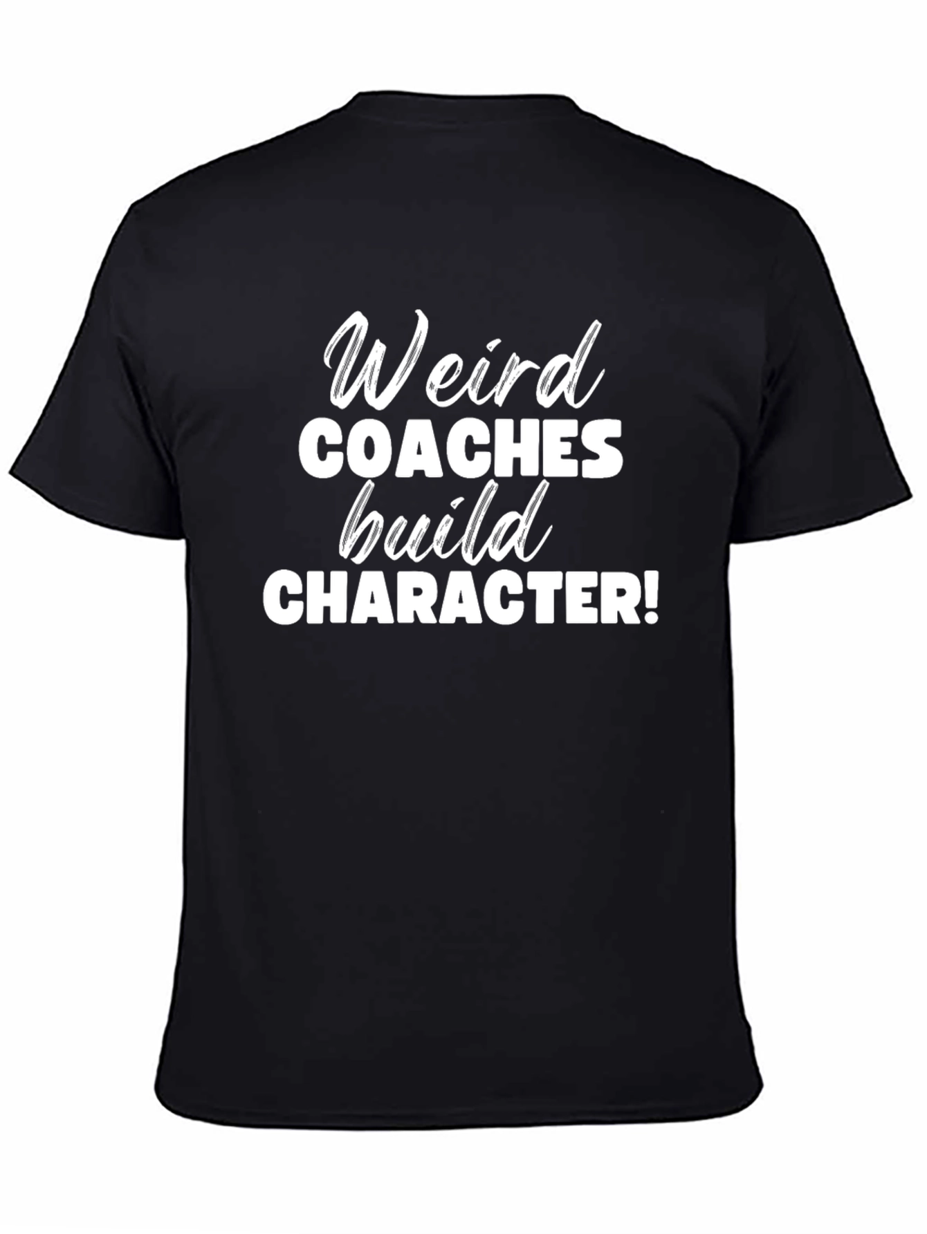 Black Weird Coaches Build Character Graphic Tee view 4