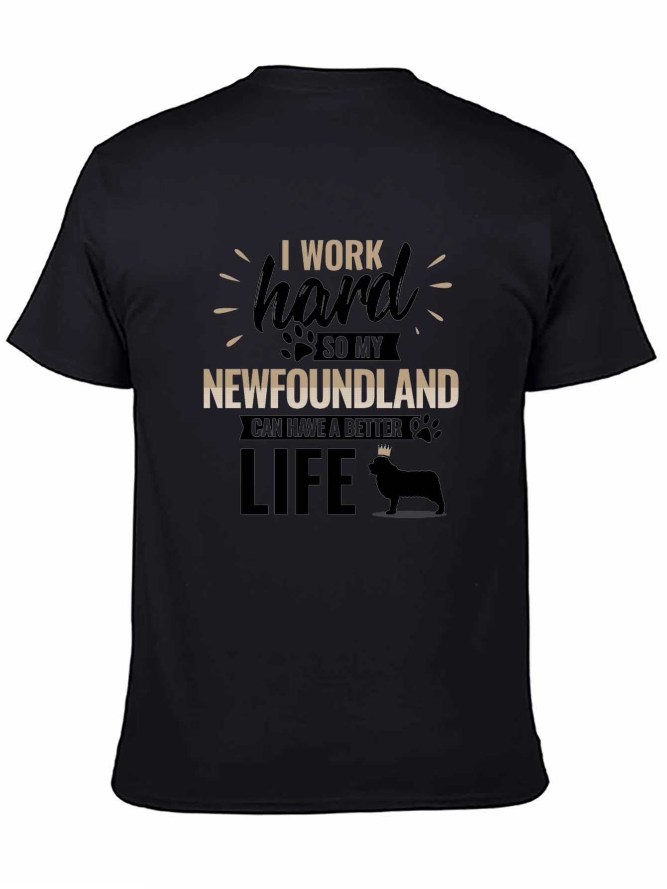 Black I Work Hard For My Newfoundland T-Shirt view 4