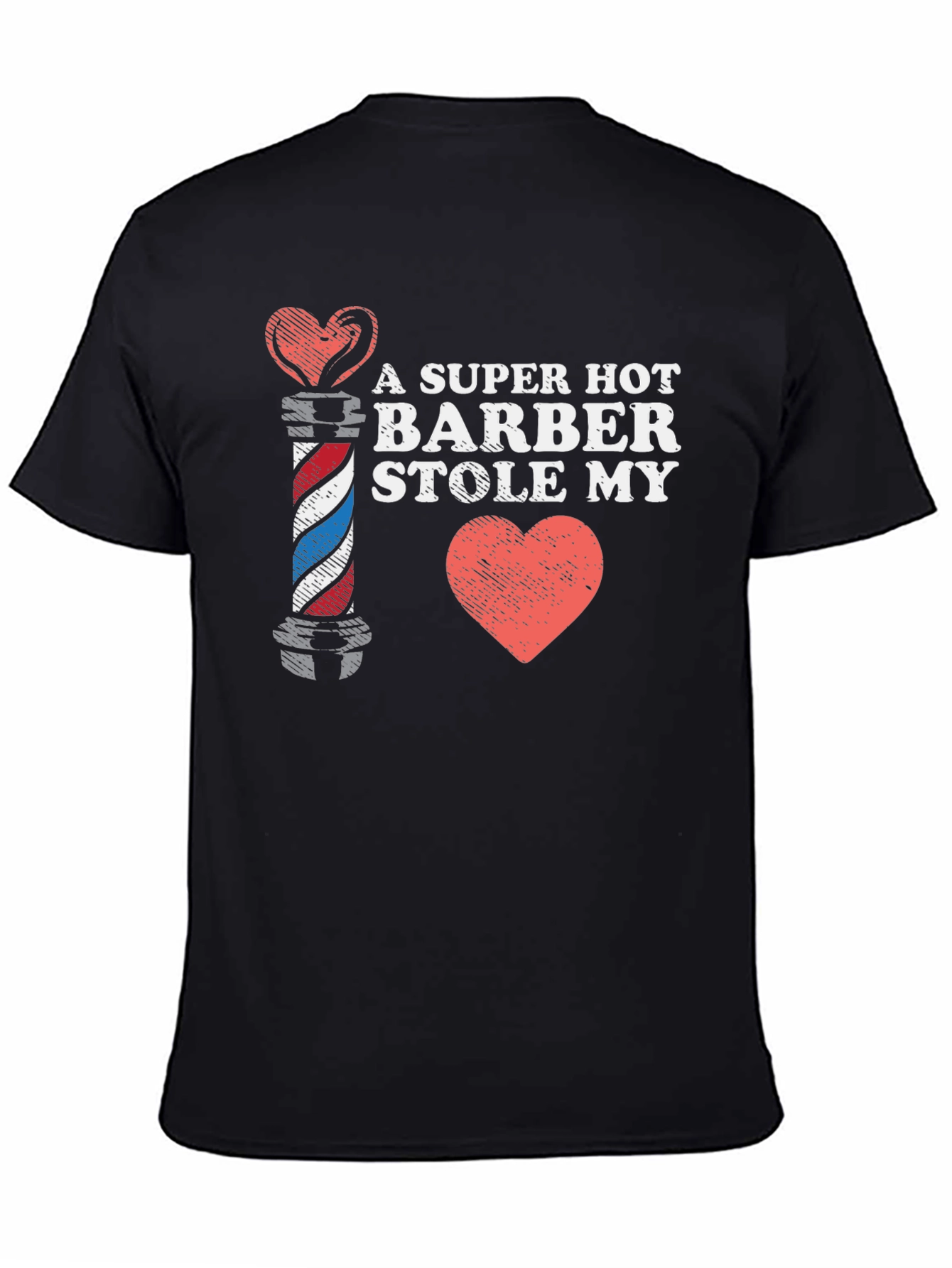 Black A Super Hot Barber Stole My Heart T-Shirt view 4