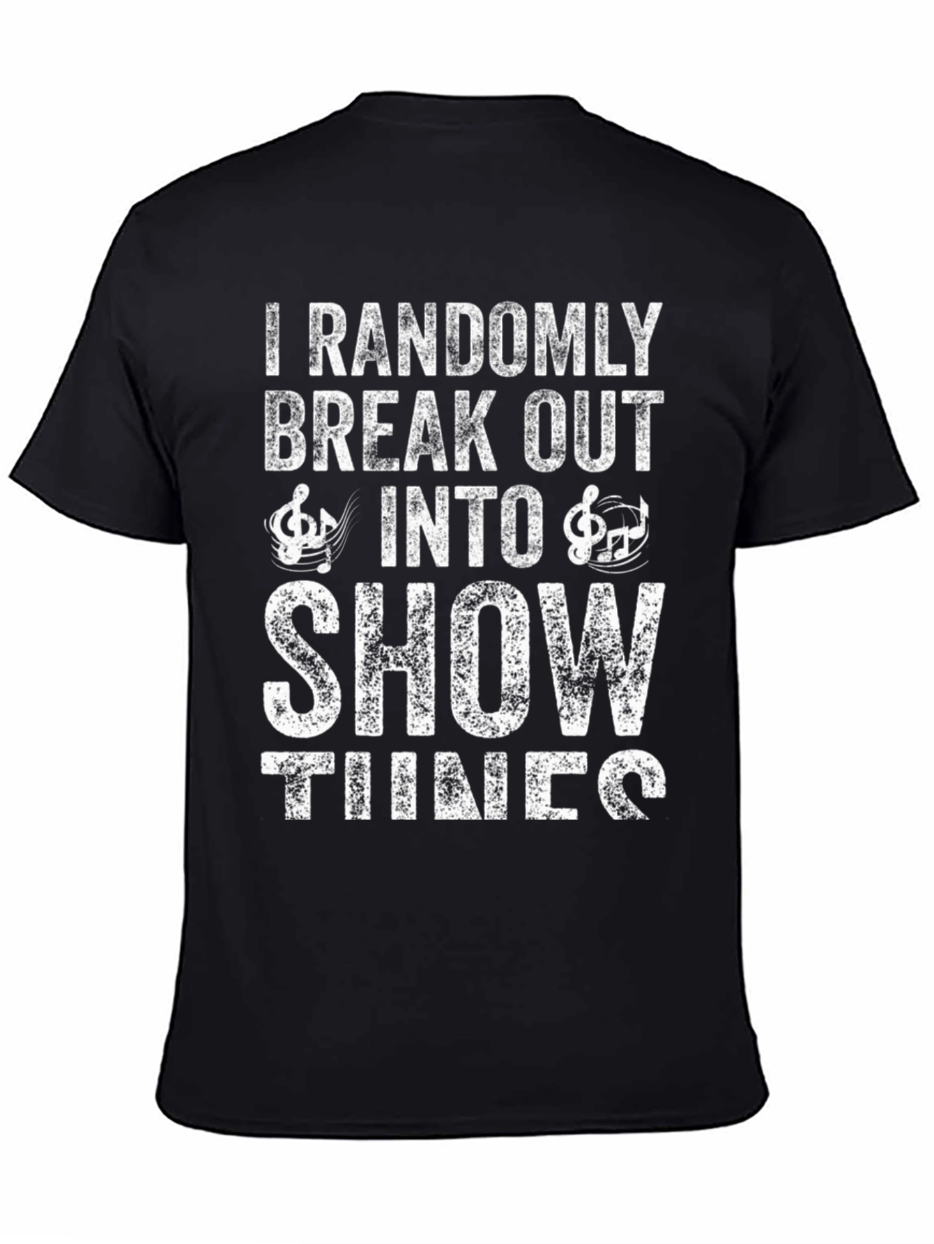 Black Show Tunes T-Shirt: Randomly Break Out Funny Tee view 4