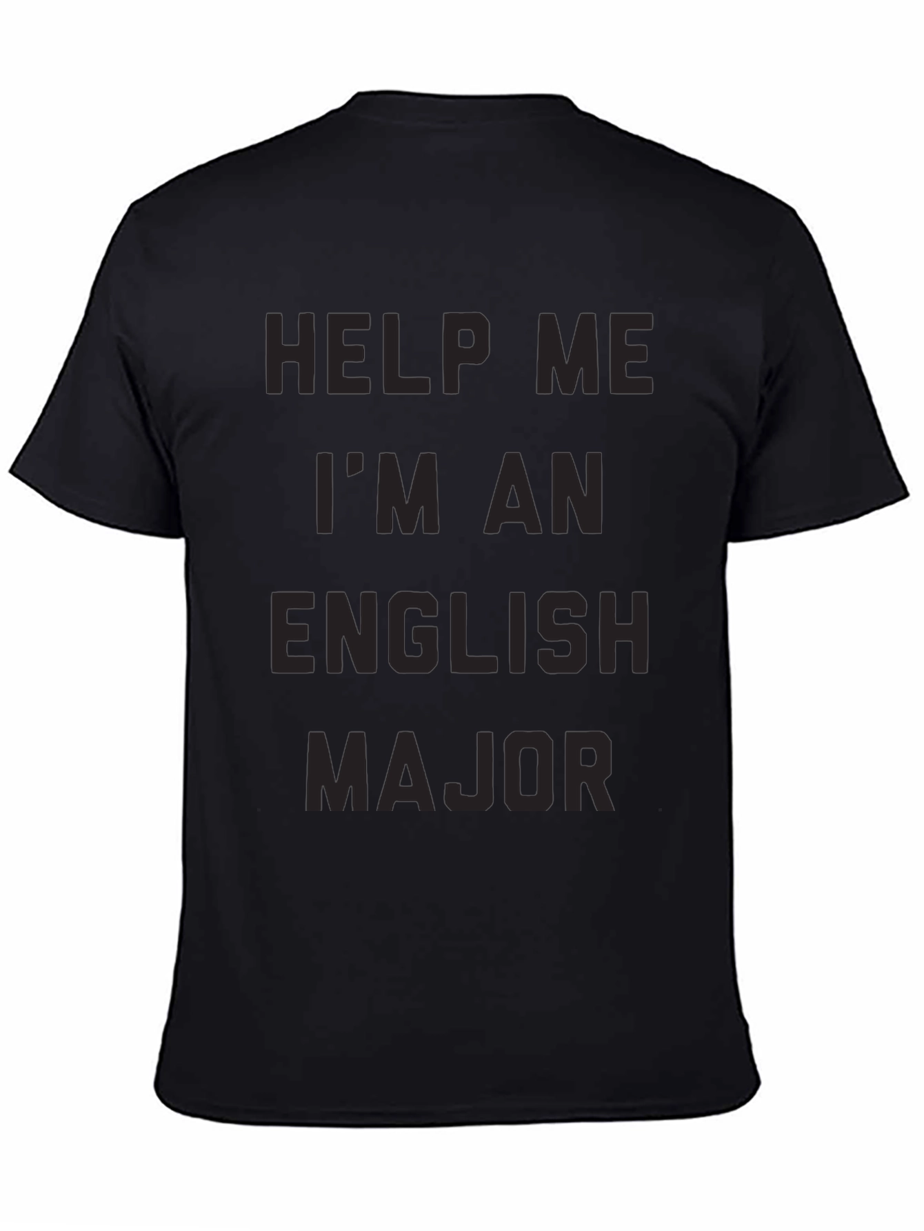 Black Help Me I'm An English Major T-Shirt view 4