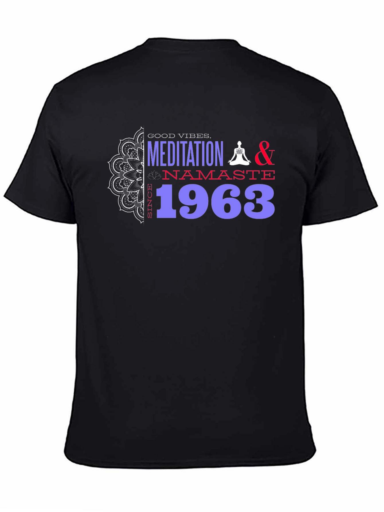 Black Meditation Namaste 1963 Black T-Shirt view 4