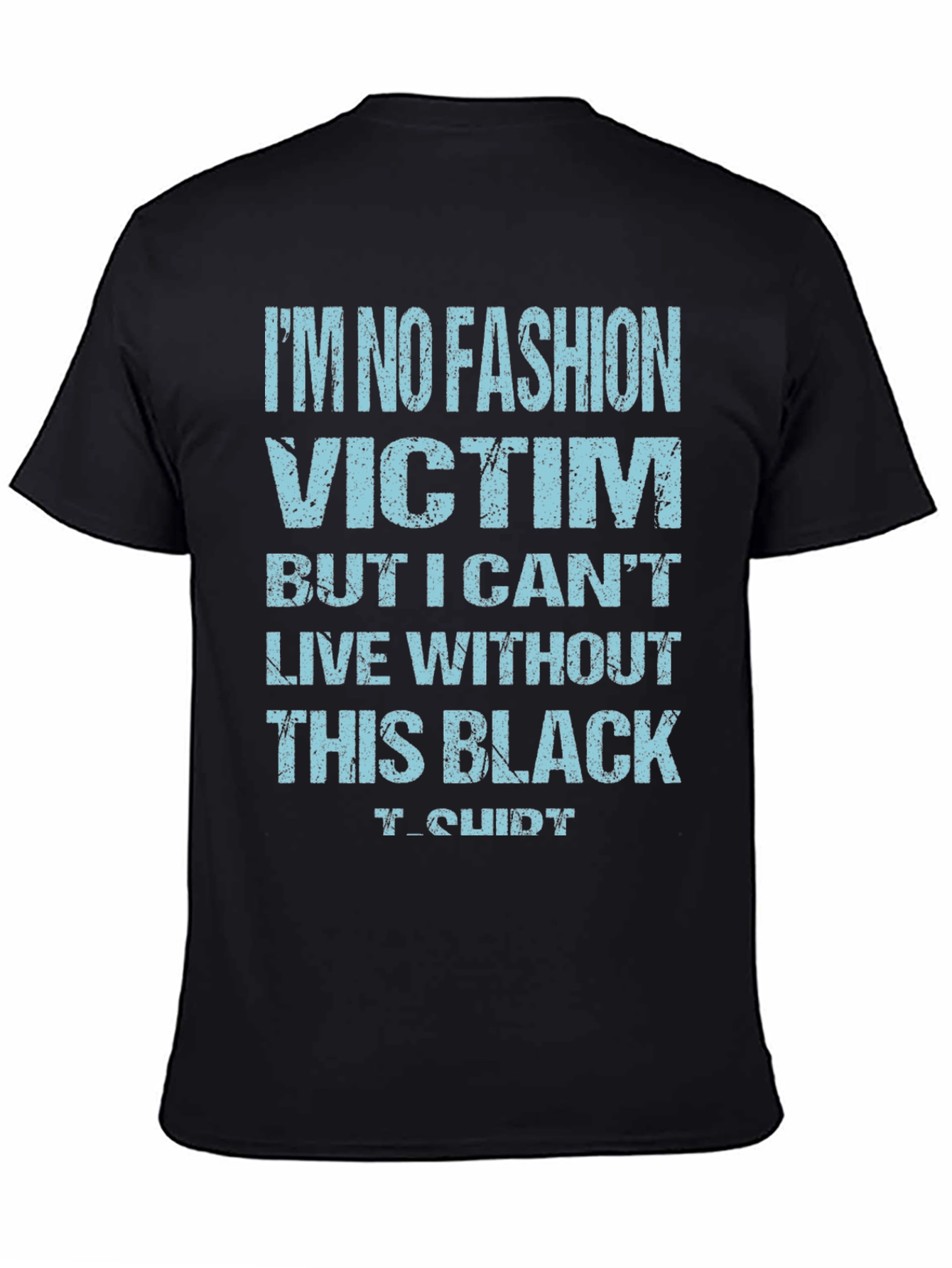 Black Funny 'No Fashion Victim' Black T-Shirt view 4