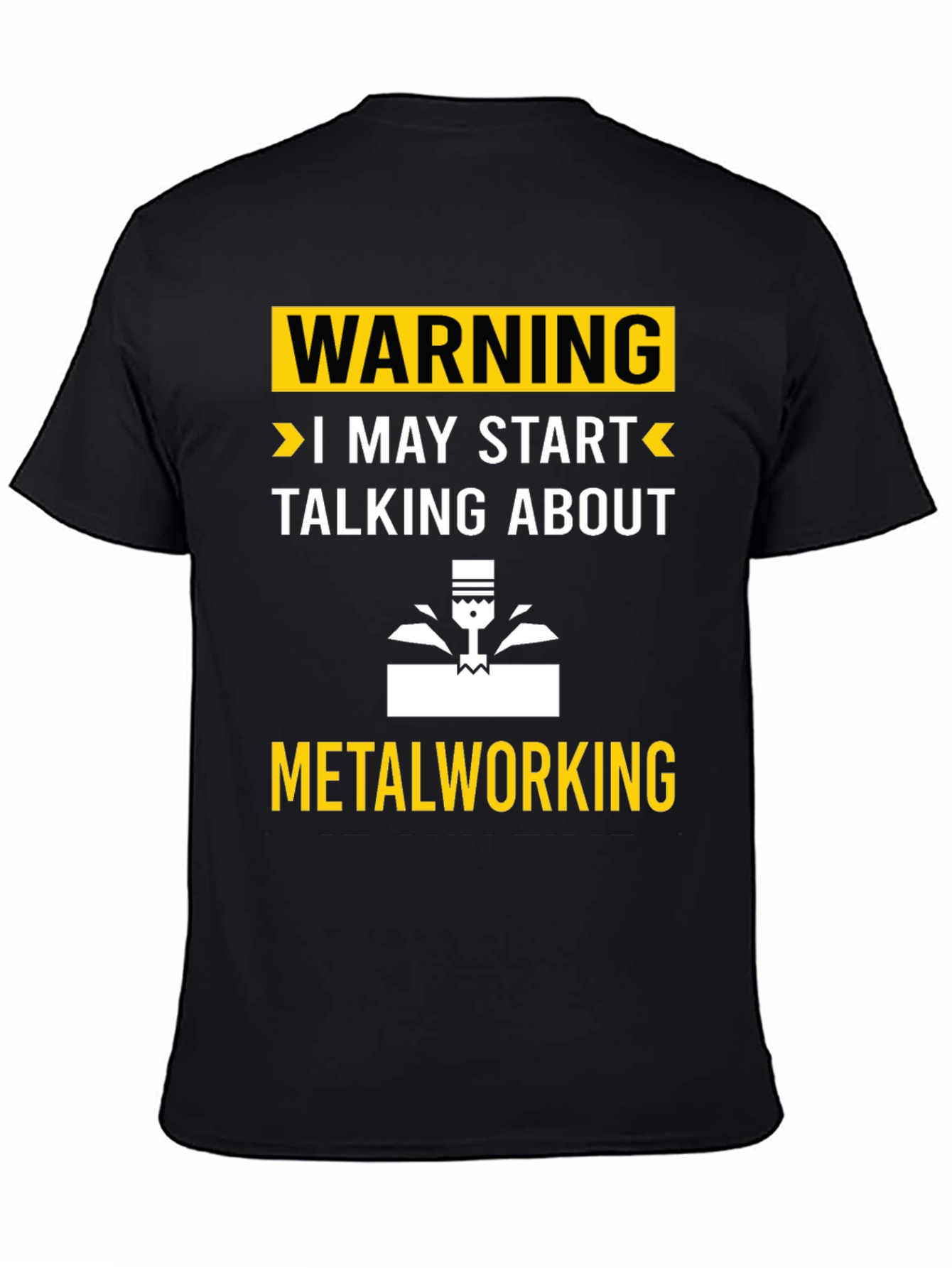 Black Warning: May Start Talking Metalworking T-Shirt view 4