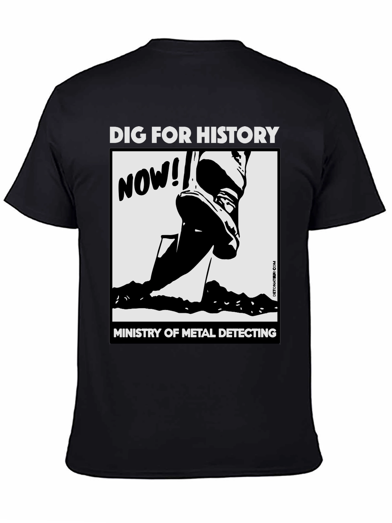 Black Dig For History Metal Detecting T-Shirt view 4