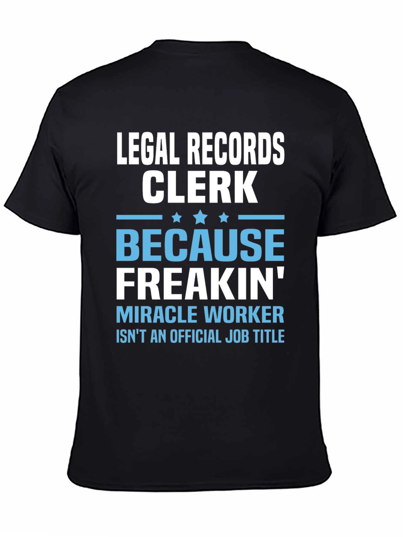 Black Legal Records Clerk Miracle Worker T-Shirt view 4