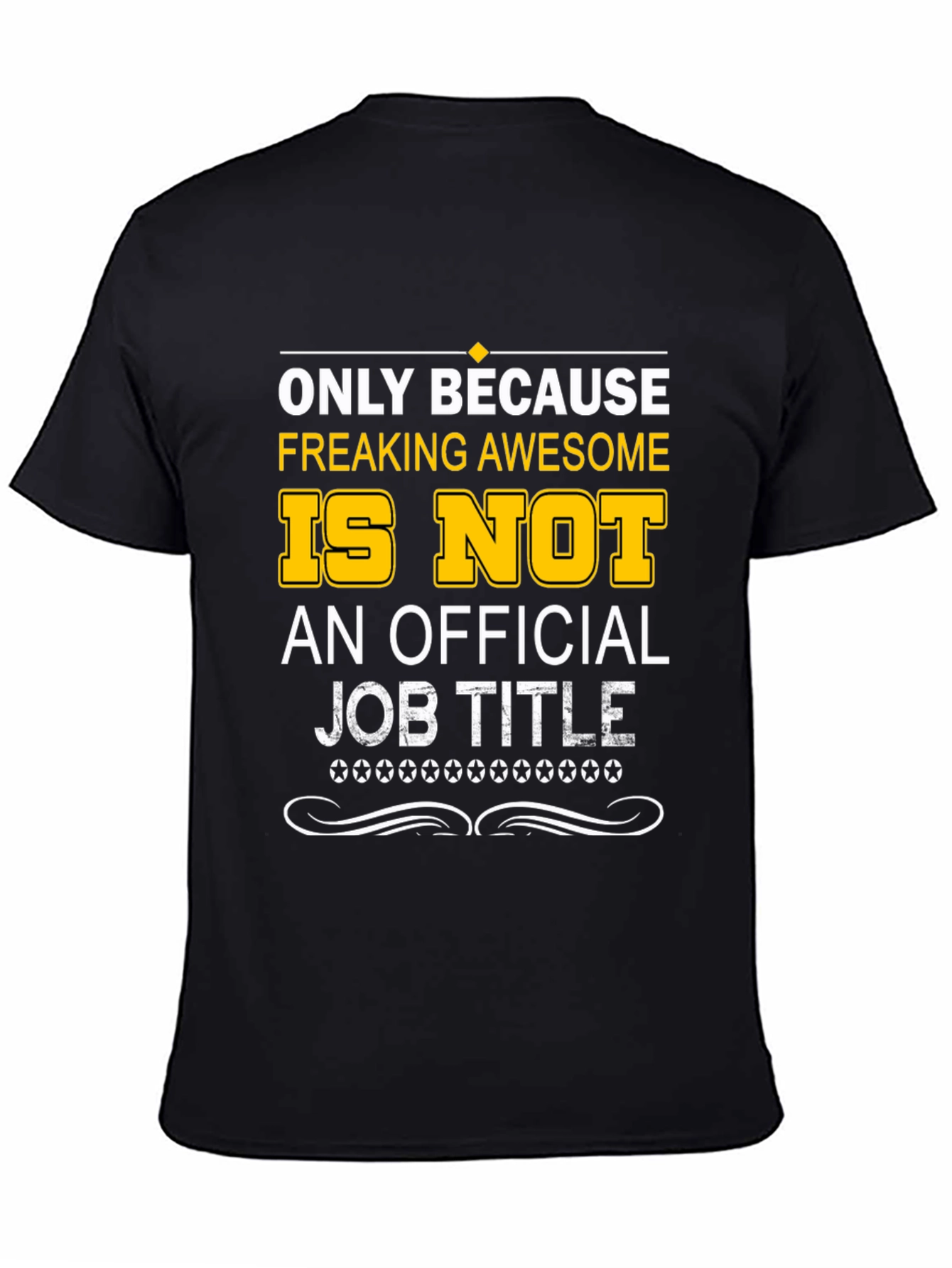Black Freaking Awesome Official Job Title T-Shirt view 4